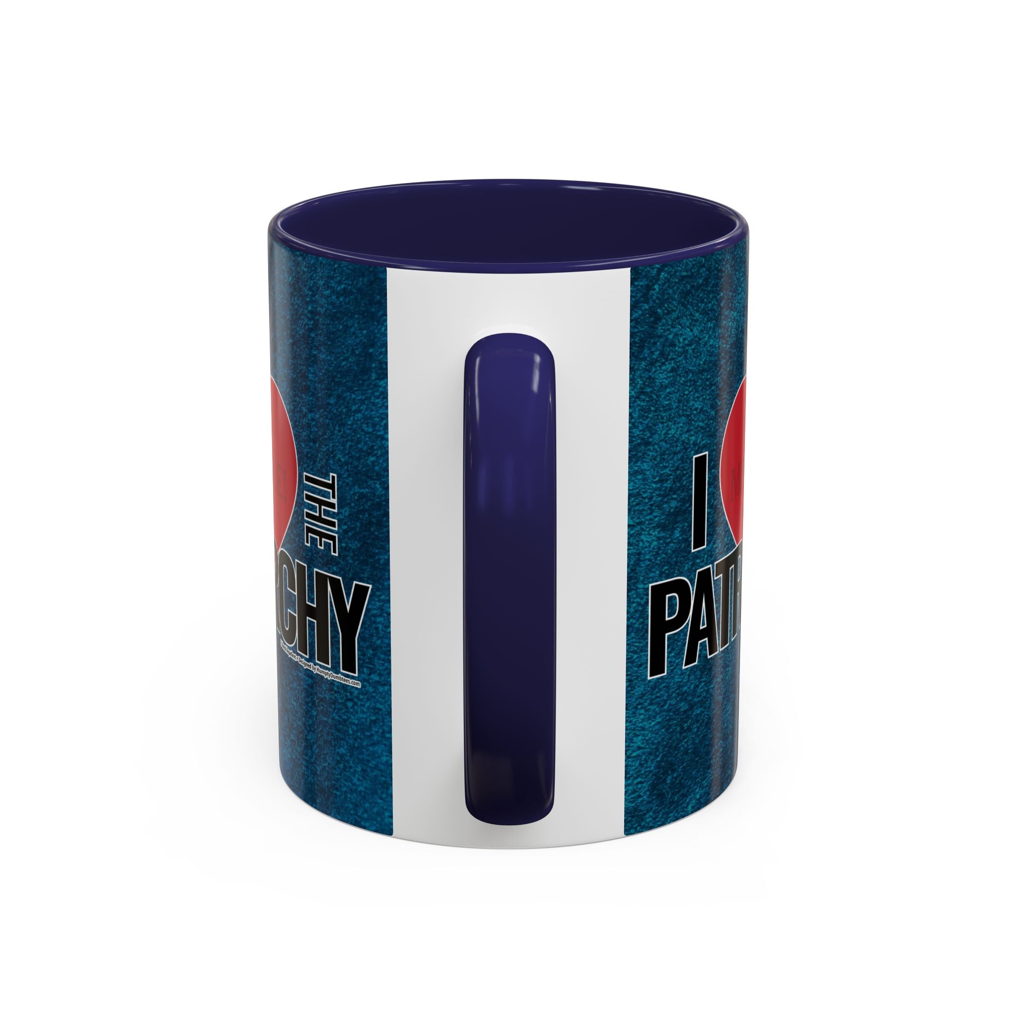 I Love the Patriarchy - 11 & 15oz Ceramic Coffee Mug