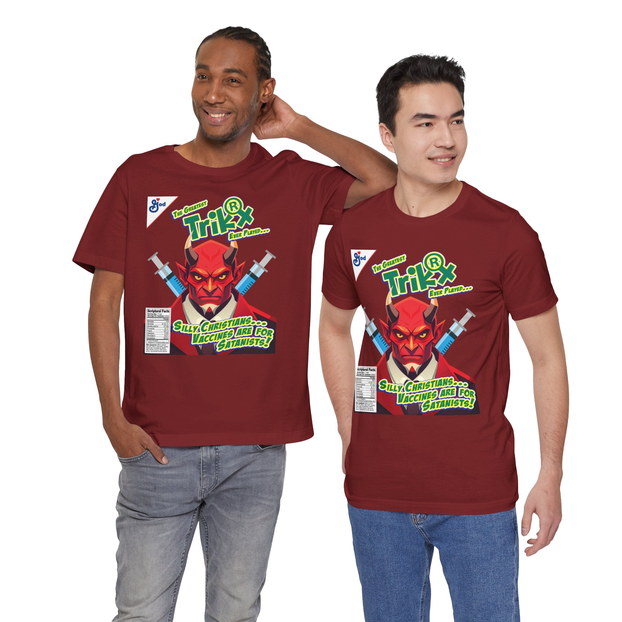 Silly Christians, Vaccines are for Satanists - Unisex Soft Cotton Short Sleeve T-Shirt