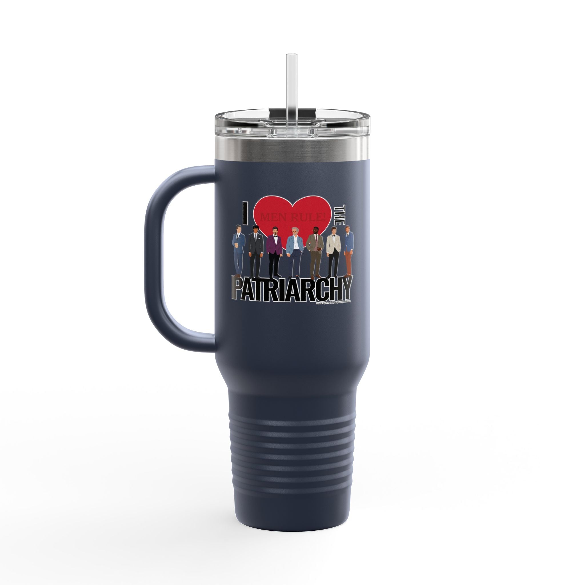 I Heart the Patriarchy (The Good 'Ol Boys Club Edition) - 40oz Insulated Travel Mug
