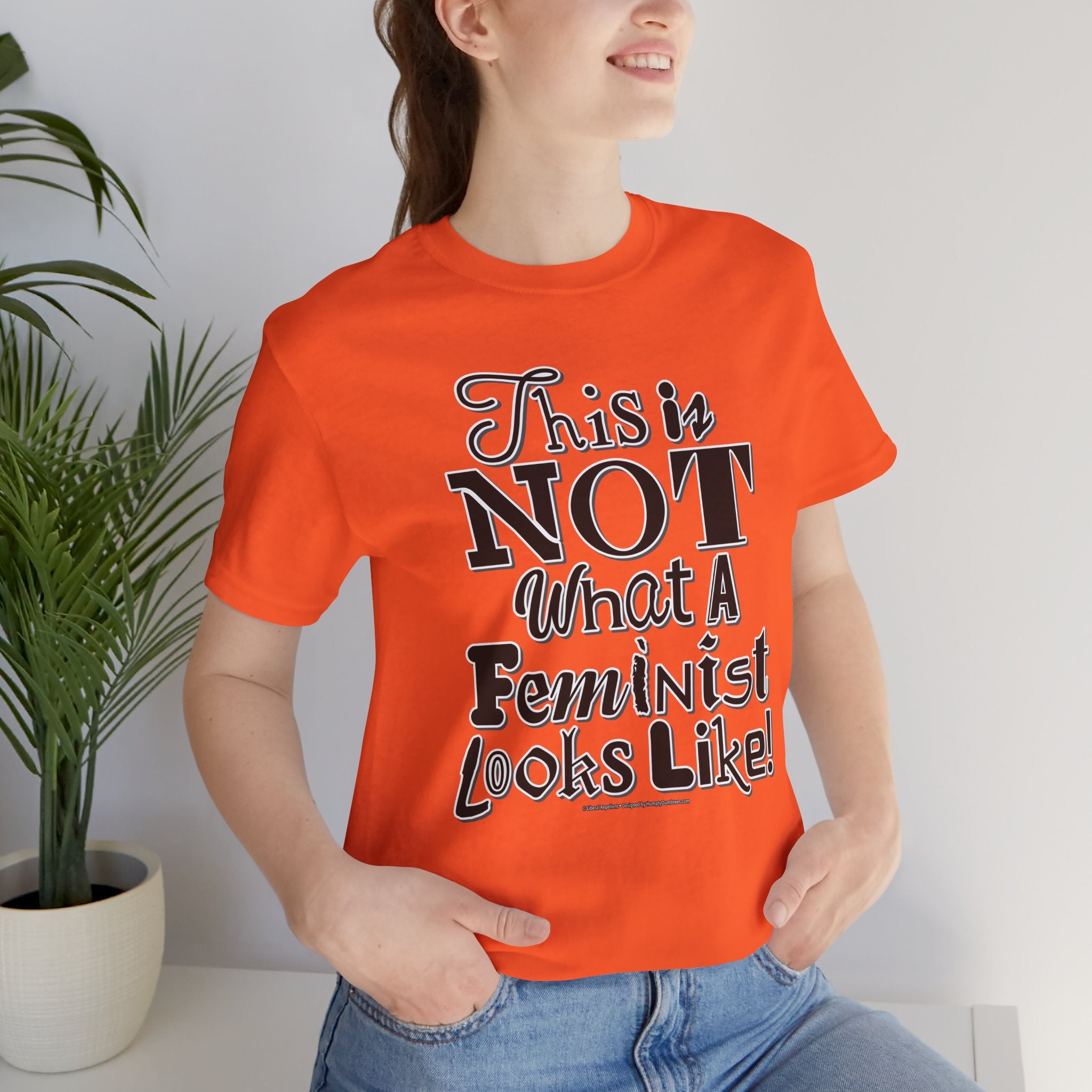 This Is NOT What A Feminist Looks Like - Unisex Soft Cotton Short Sleeve T-Shirt