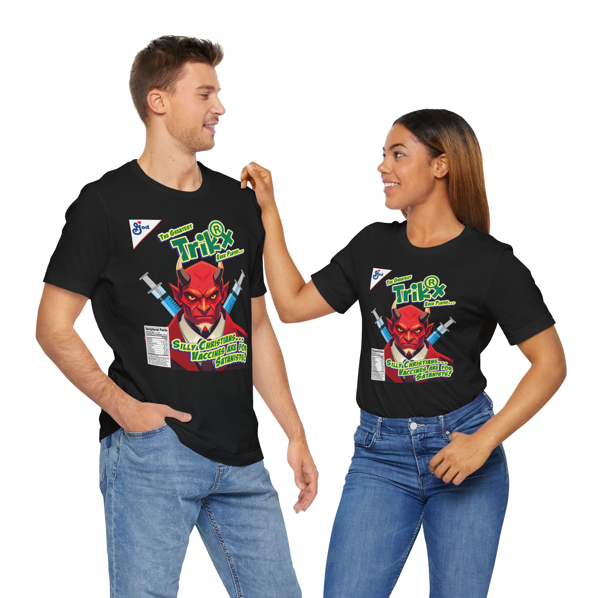 Silly Christians, Vaccines are for Satanists - Unisex Soft Cotton Short Sleeve T-Shirt