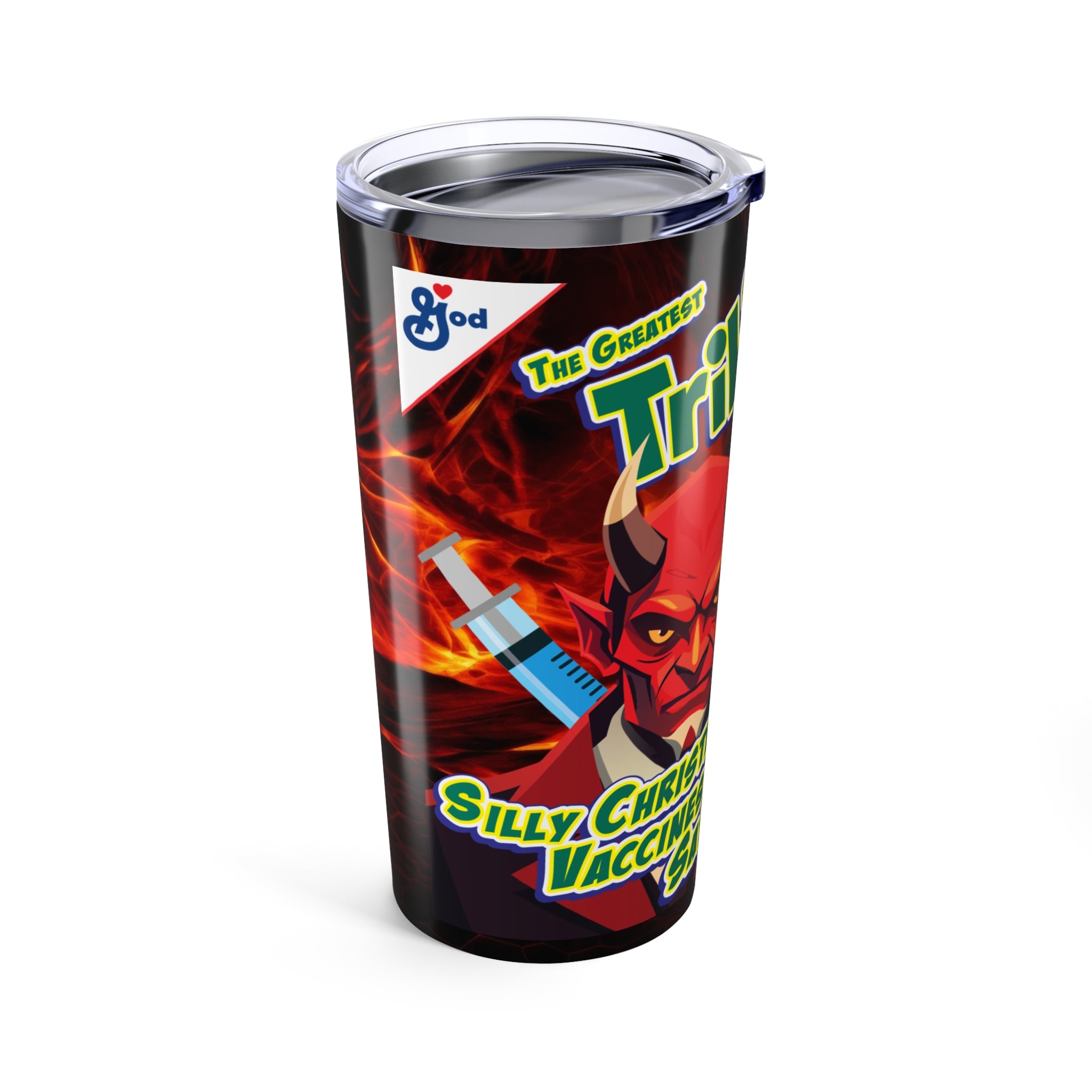 Silly Christians, Vaccines are for Satanists - 20oz Insulated Travel Tumbler