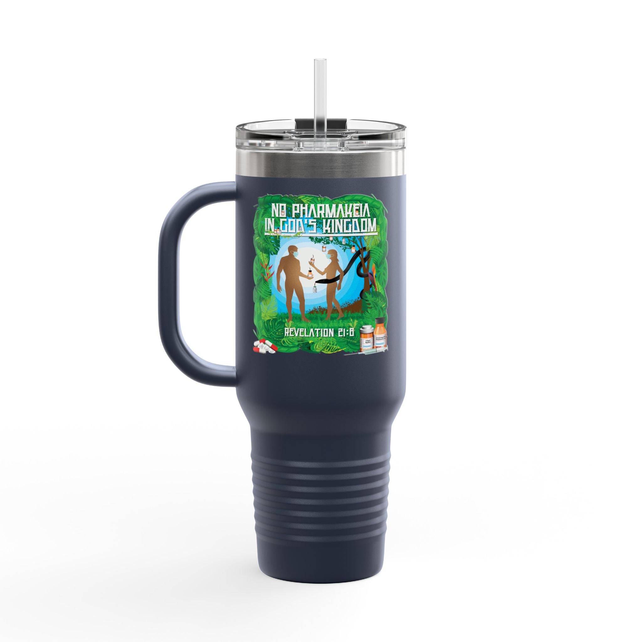 No Pharmakeia in God's Kingdom - 40oz Insulated Travel Mug