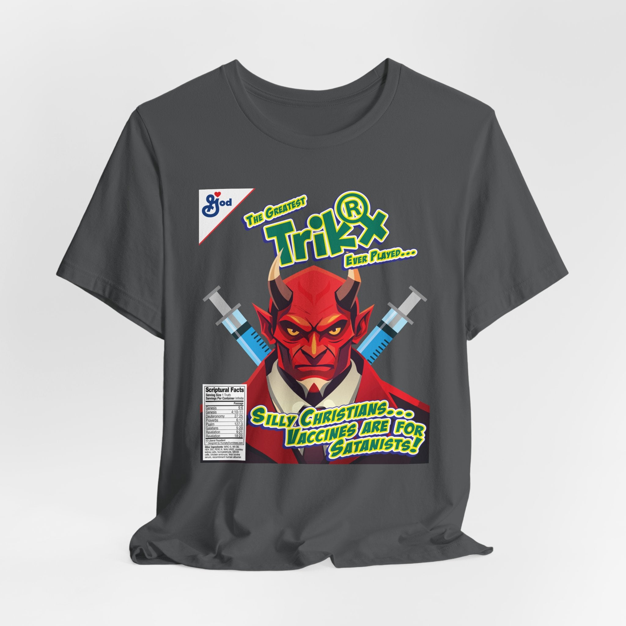 Silly Christians, Vaccines are for Satanists - Unisex Soft Cotton Short Sleeve T-Shirt