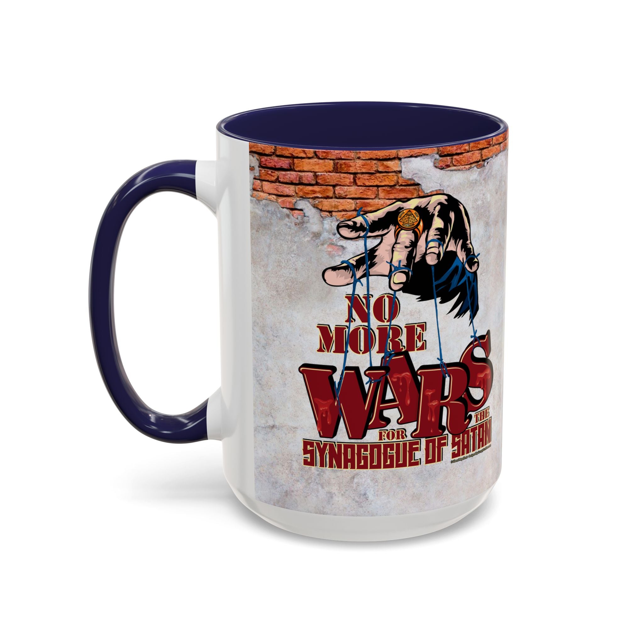 No More Wars for the Synagogue of Satan - 11 & 15oz Ceramic Coffee Mug