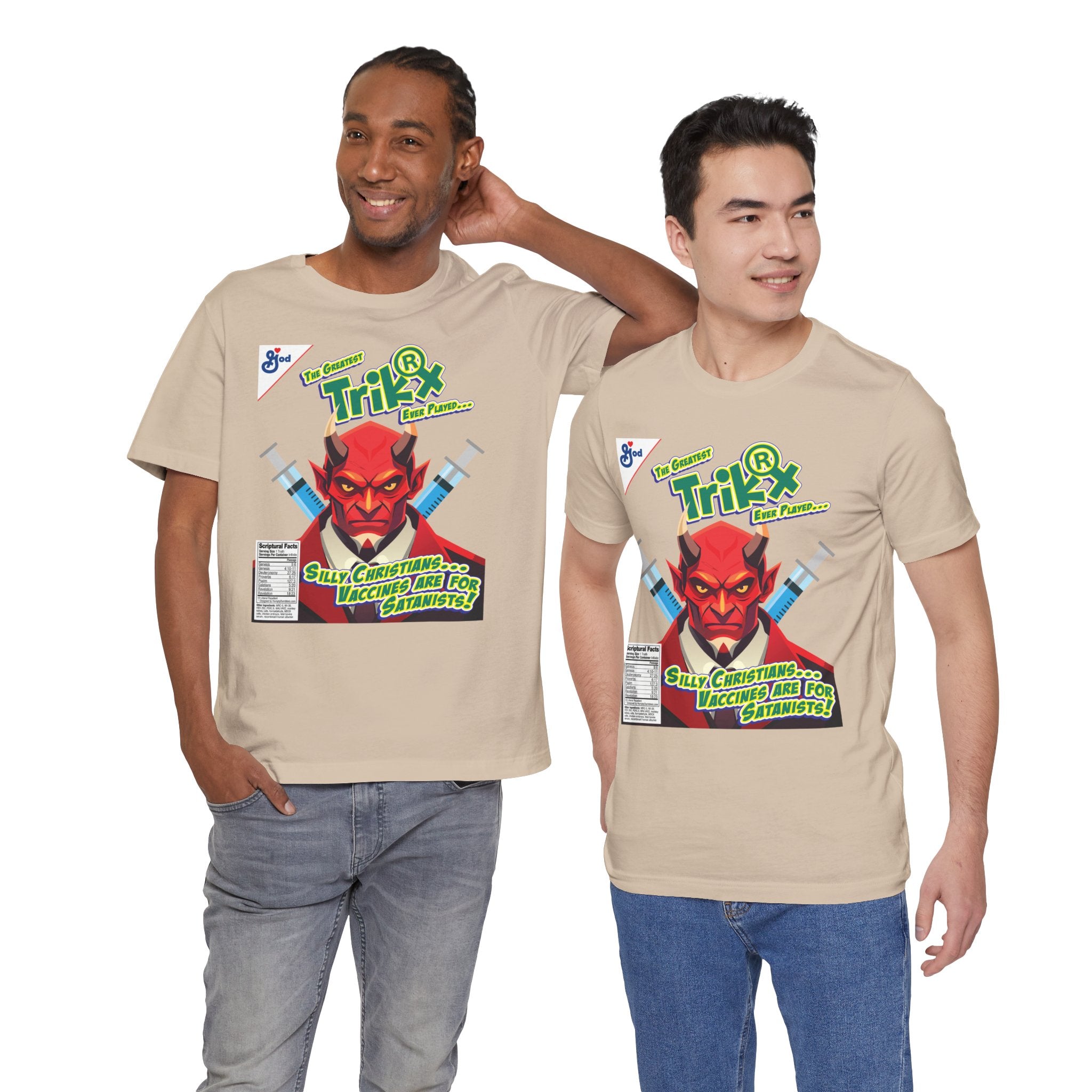 Silly Christians, Vaccines are for Satanists - Unisex Soft Cotton Short Sleeve T-Shirt