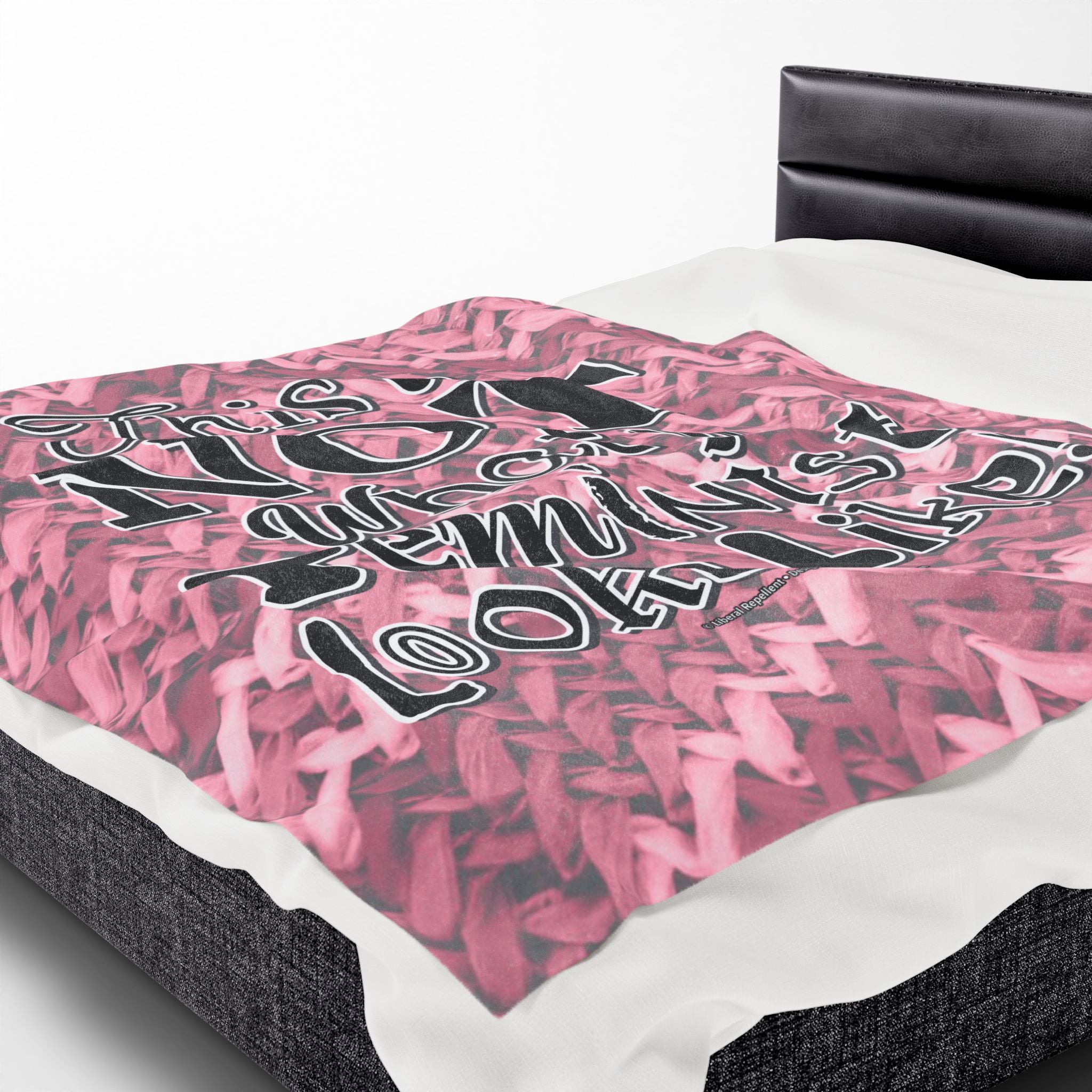 This is NOT What a Feminist Looks Like - Eco-Friendly Velveteen Plush Blanket