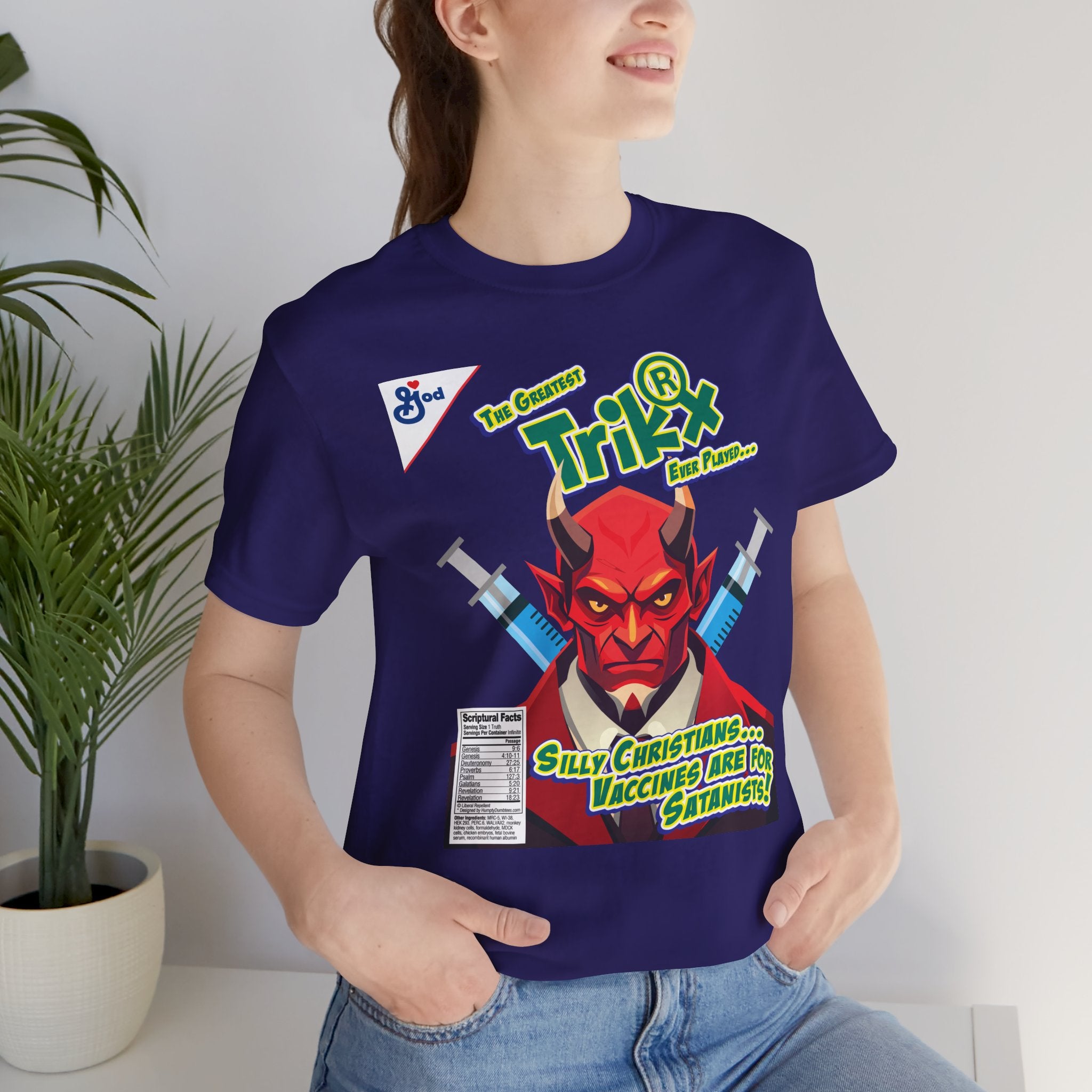 Silly Christians, Vaccines are for Satanists - Unisex Soft Cotton Short Sleeve T-Shirt