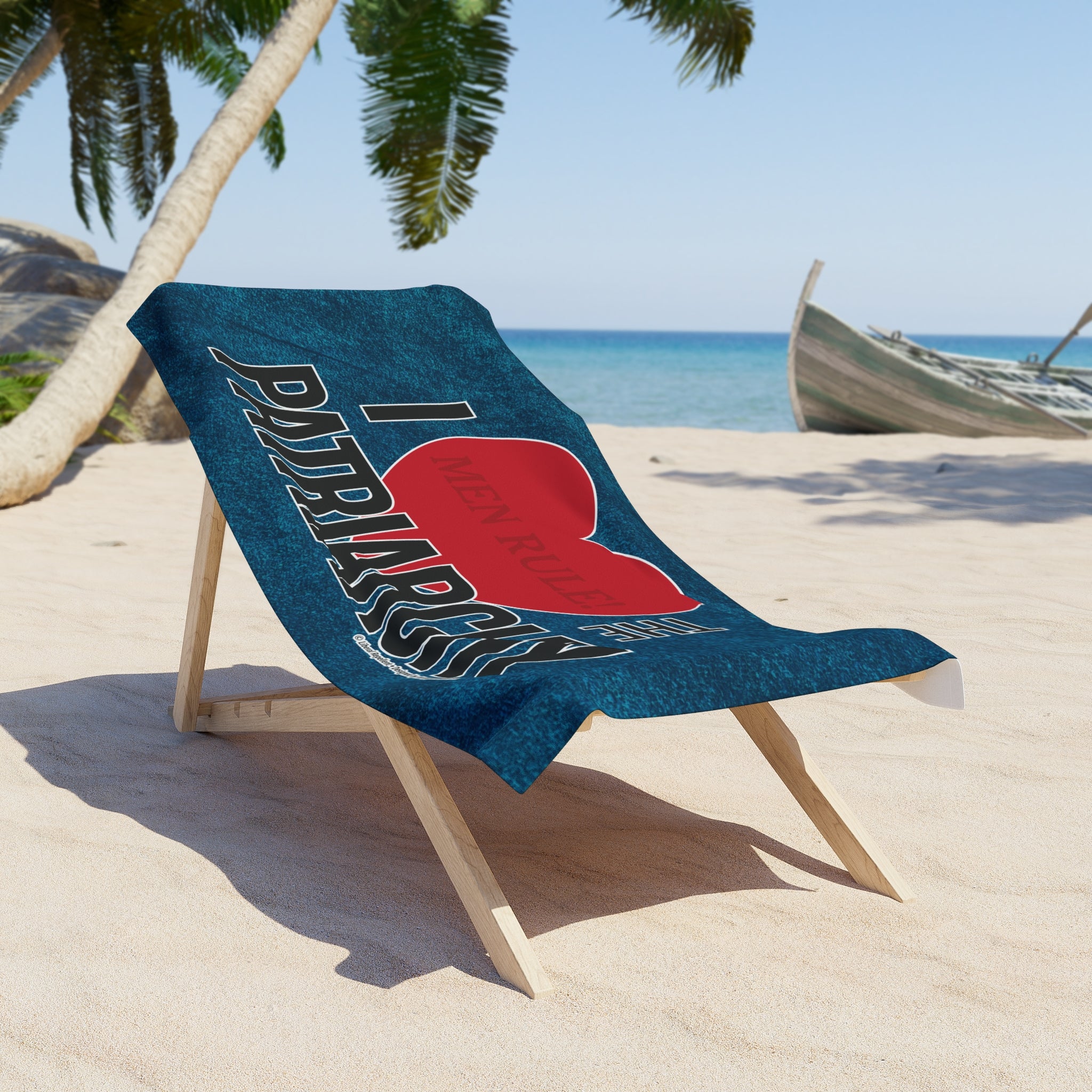 I Love the Patriarchy - Eco-Friendly 30" x 60" Beach Towel