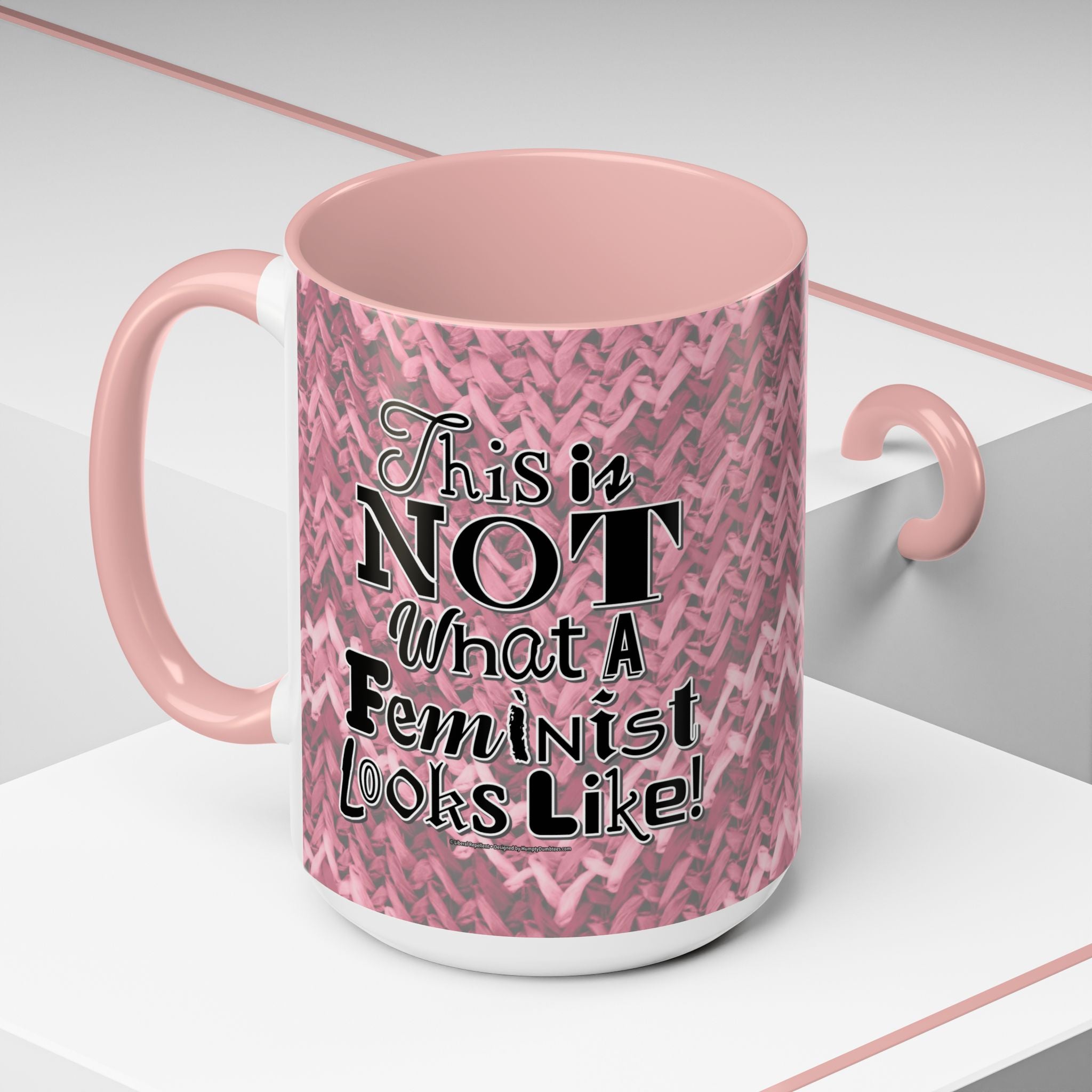 This is NOT What a Feminist Looks Like - 11 & 15oz Ceramic Coffee Mug