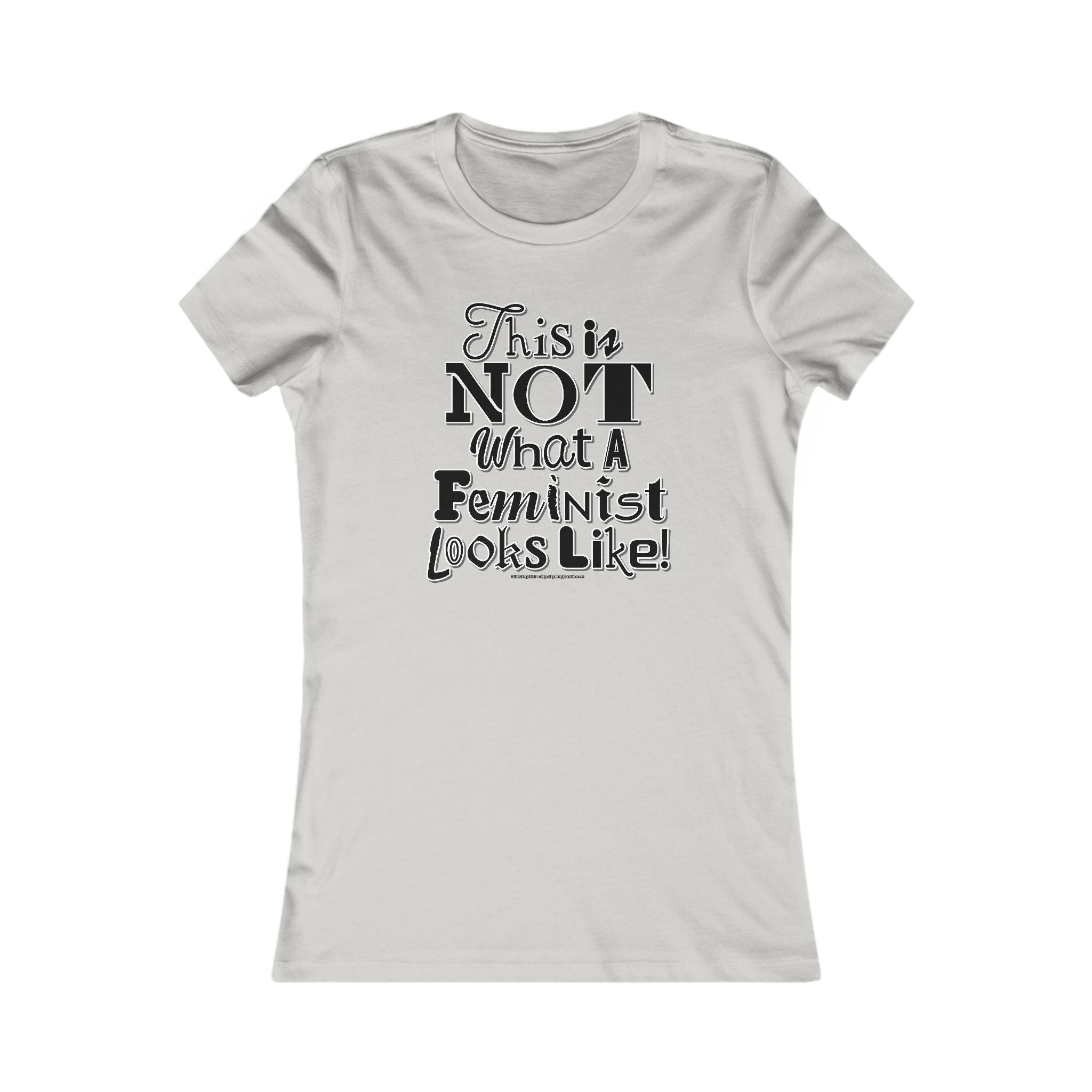 This is NOT What a Feminist Looks Like - Ladies Soft Cotton Cap Sleeve T-Shirt