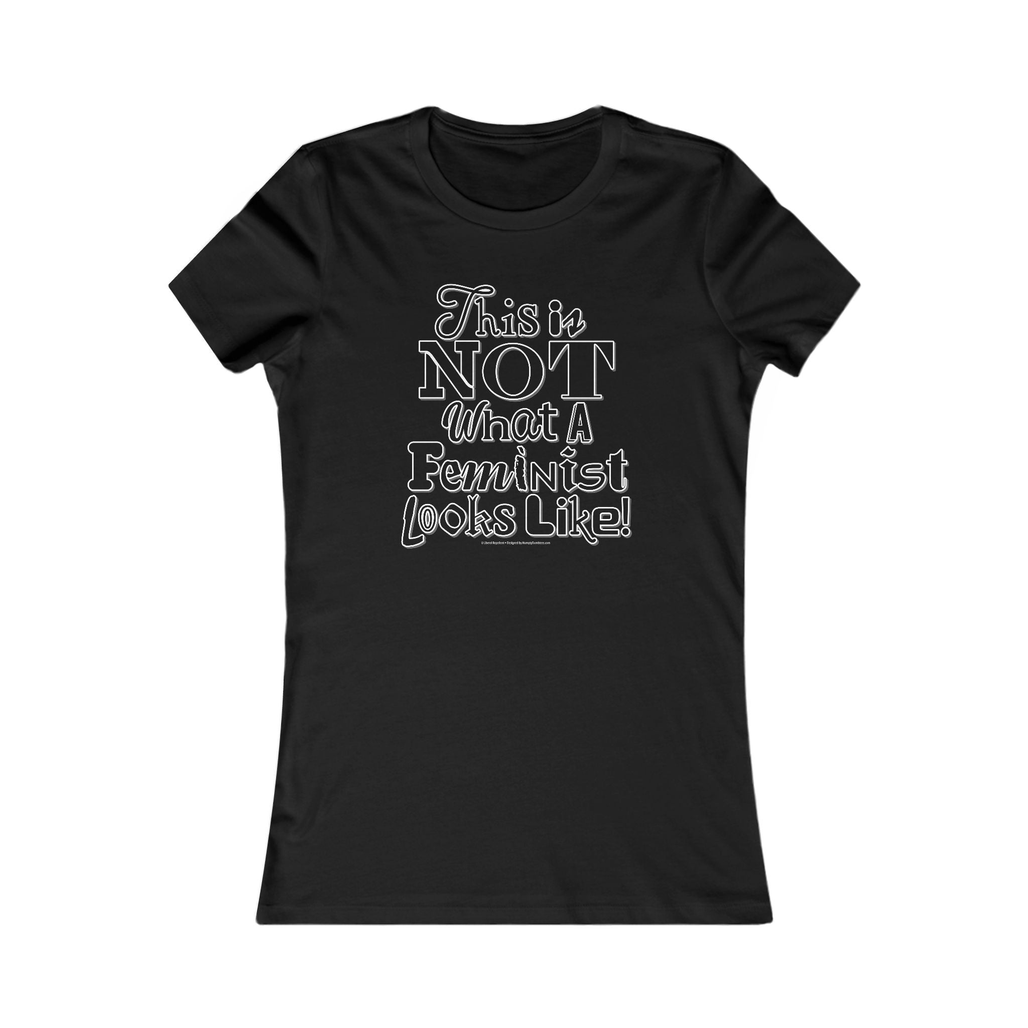 This is NOT What a Feminist Looks Like - Ladies Soft Cotton Cap Sleeve T-Shirt