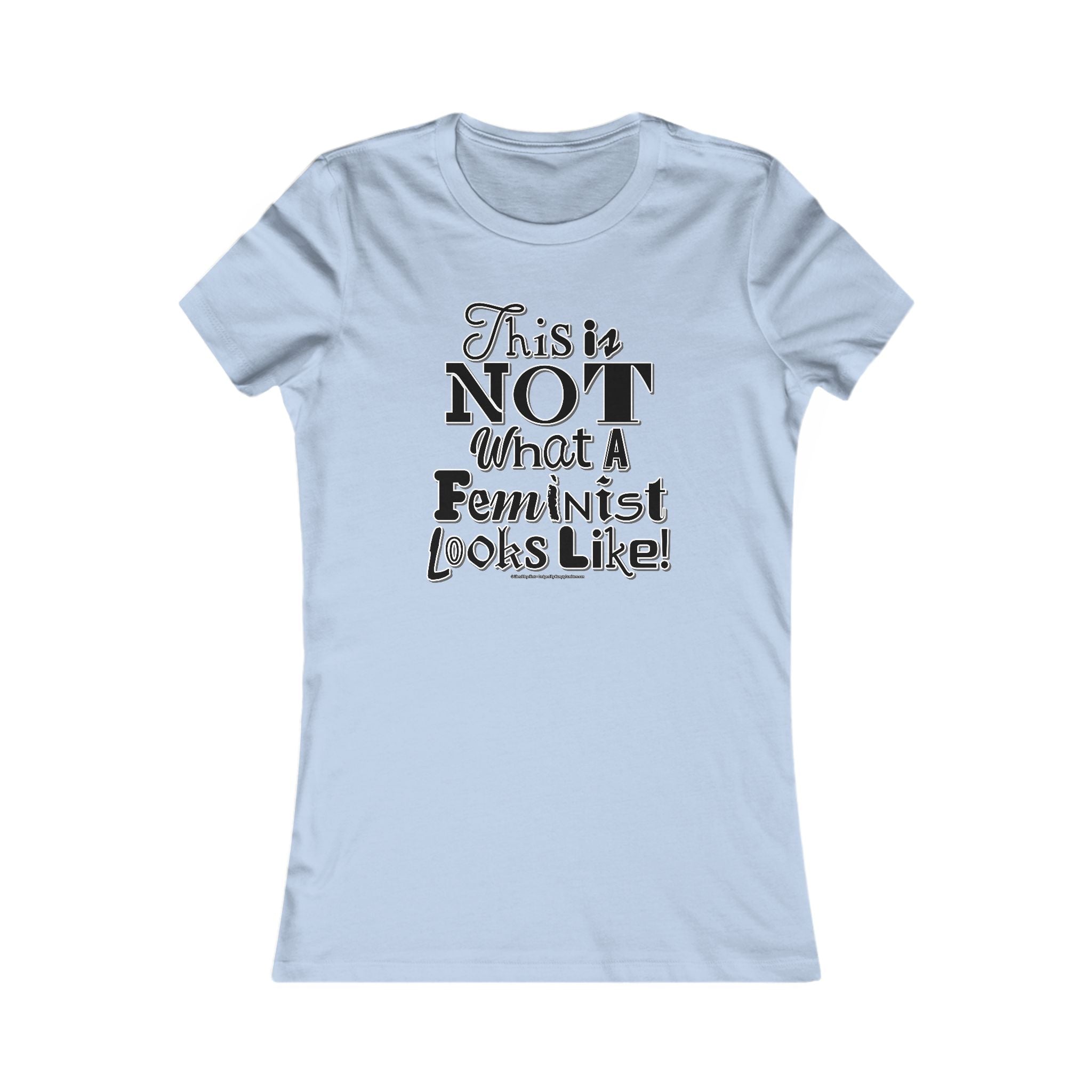 This is NOT What a Feminist Looks Like - Ladies Soft Cotton Cap Sleeve T-Shirt