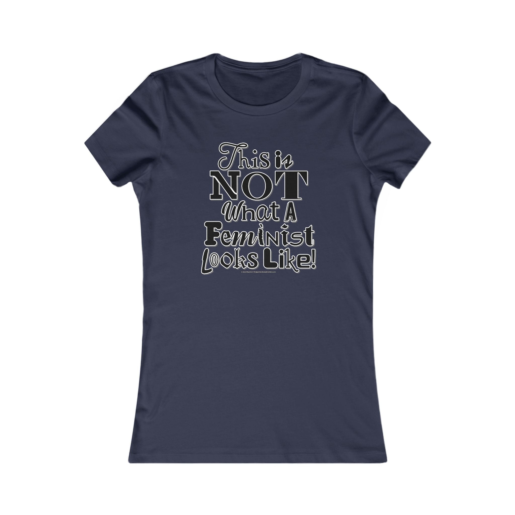 This is NOT What a Feminist Looks Like - Ladies Soft Cotton Cap Sleeve T-Shirt