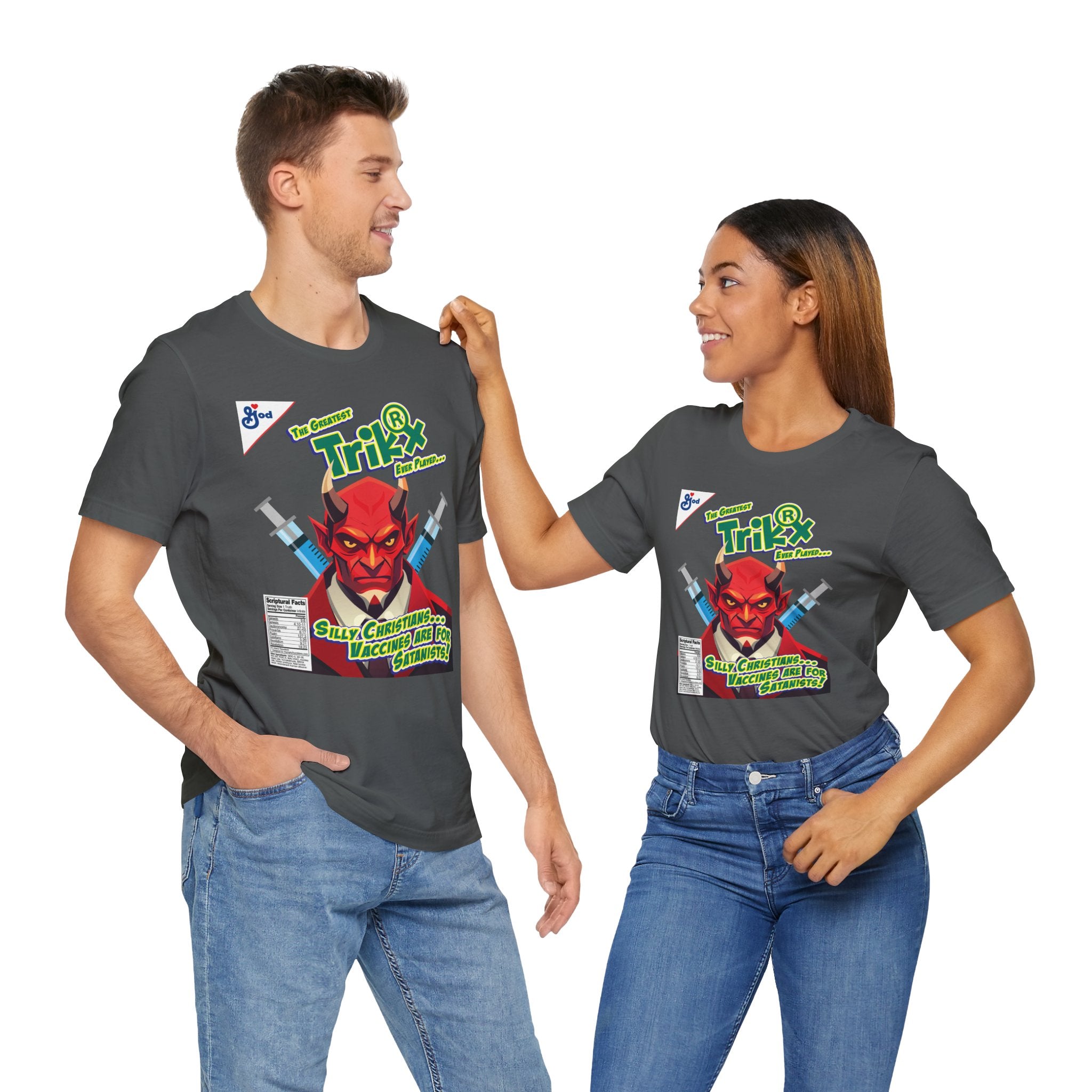 Silly Christians, Vaccines are for Satanists - Unisex Soft Cotton Short Sleeve T-Shirt