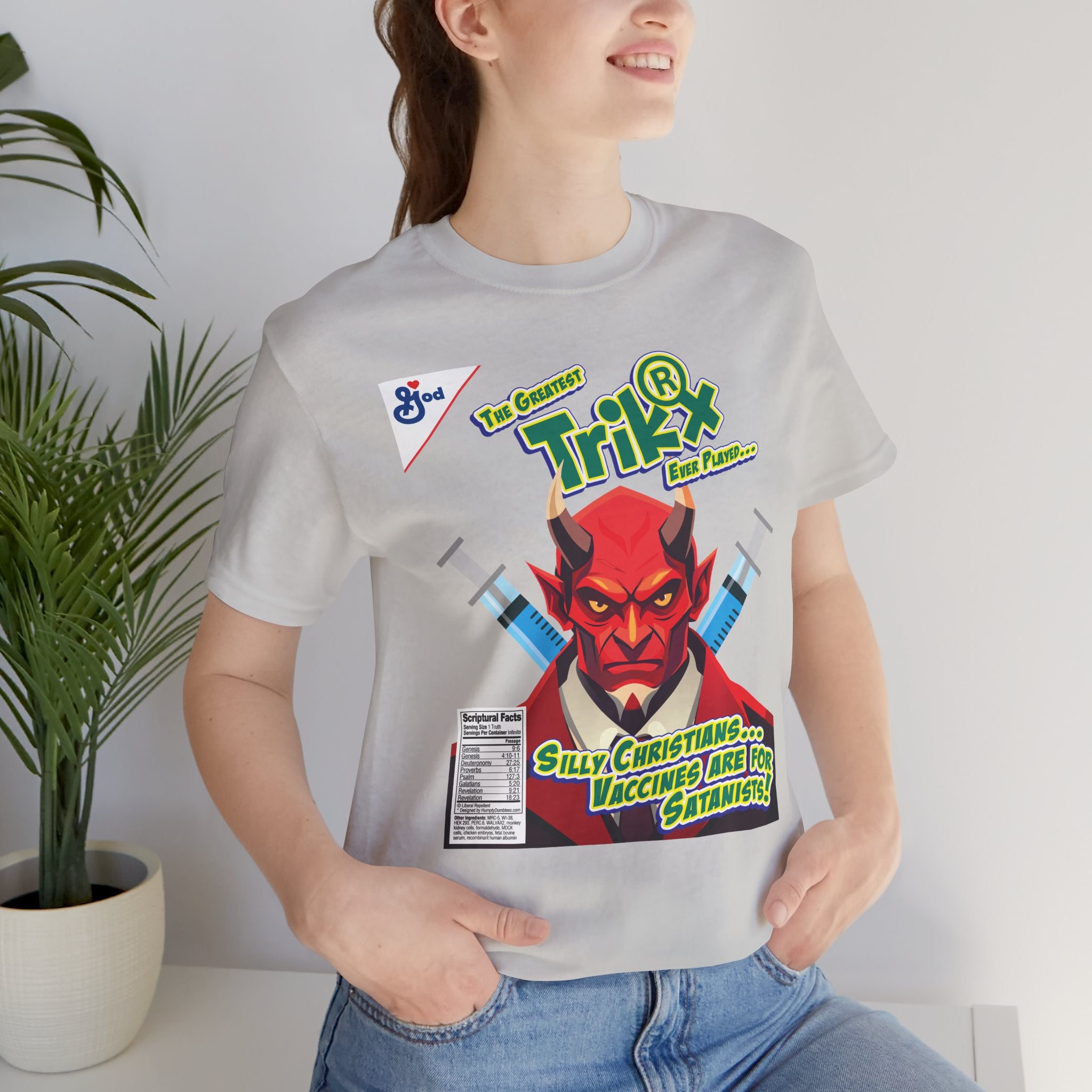 Silly Christians, Vaccines are for Satanists - Unisex Soft Cotton Short Sleeve T-Shirt