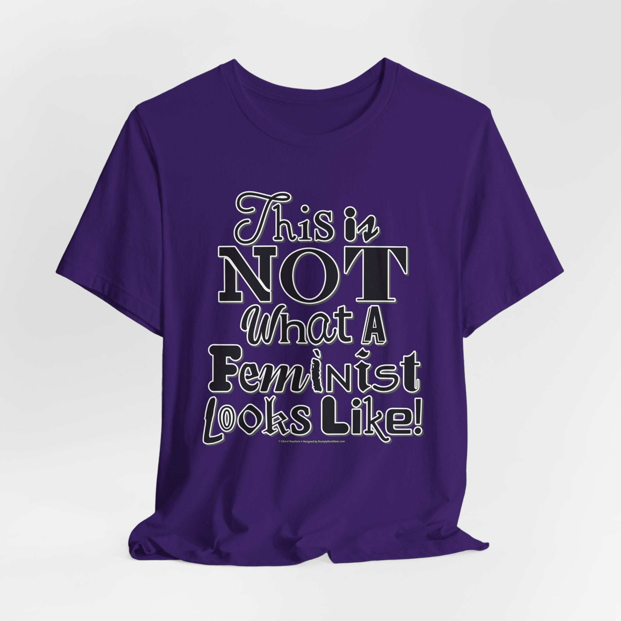 This Is NOT What A Feminist Looks Like - Unisex Soft Cotton Short Sleeve T-Shirt