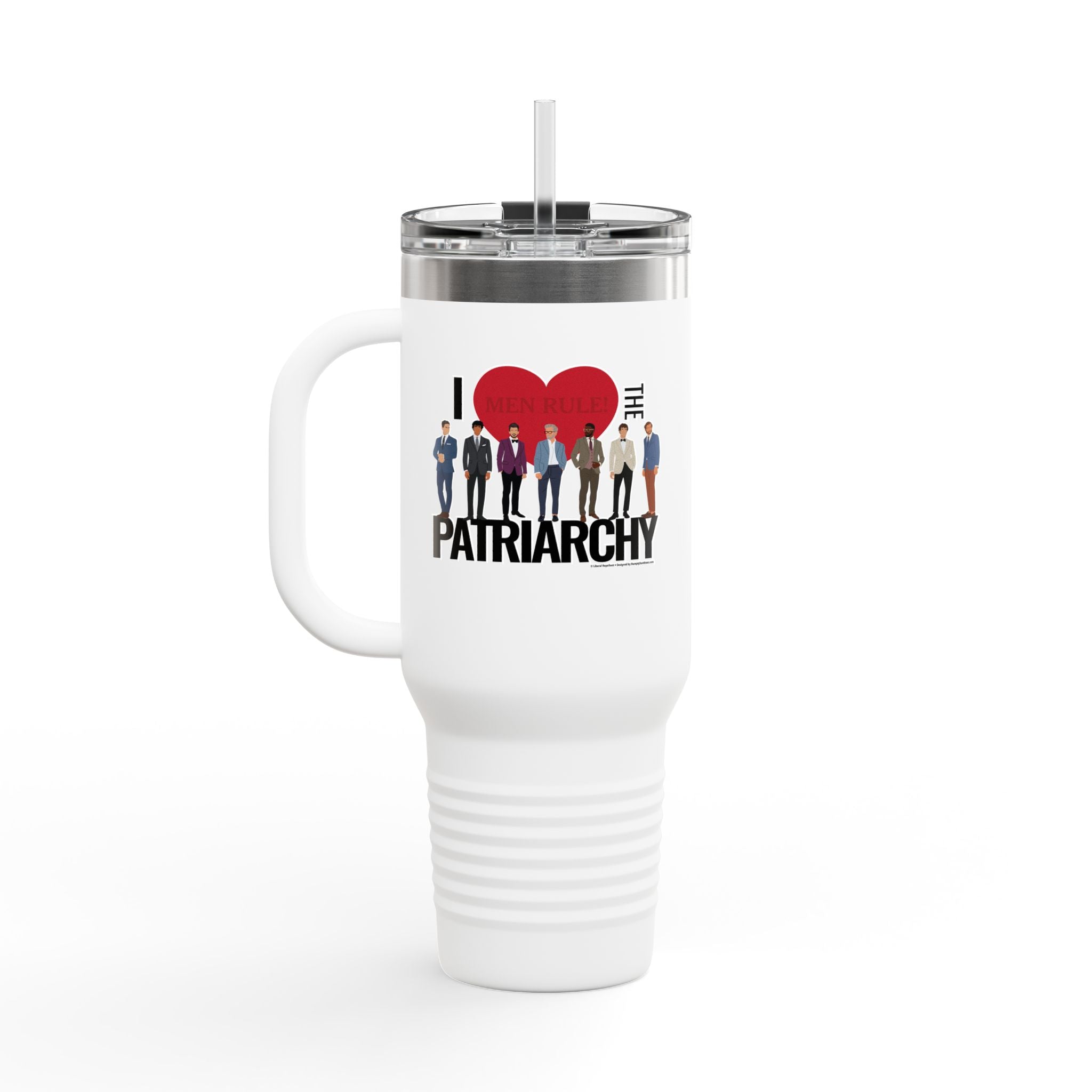 I Heart the Patriarchy (The Good 'Ol Boys Club Edition) - 40oz Insulated Travel Mug