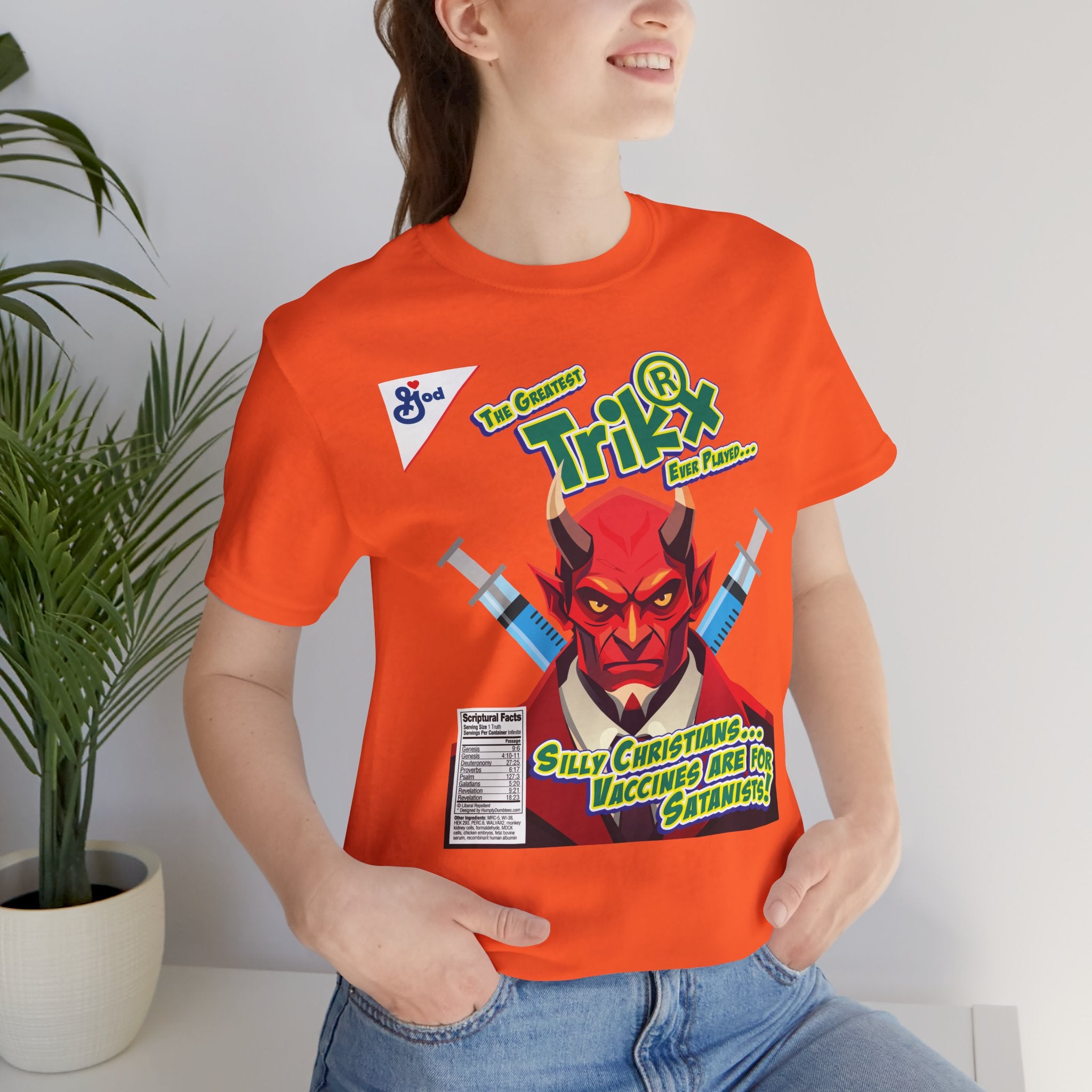 Silly Christians, Vaccines are for Satanists - Unisex Soft Cotton Short Sleeve T-Shirt