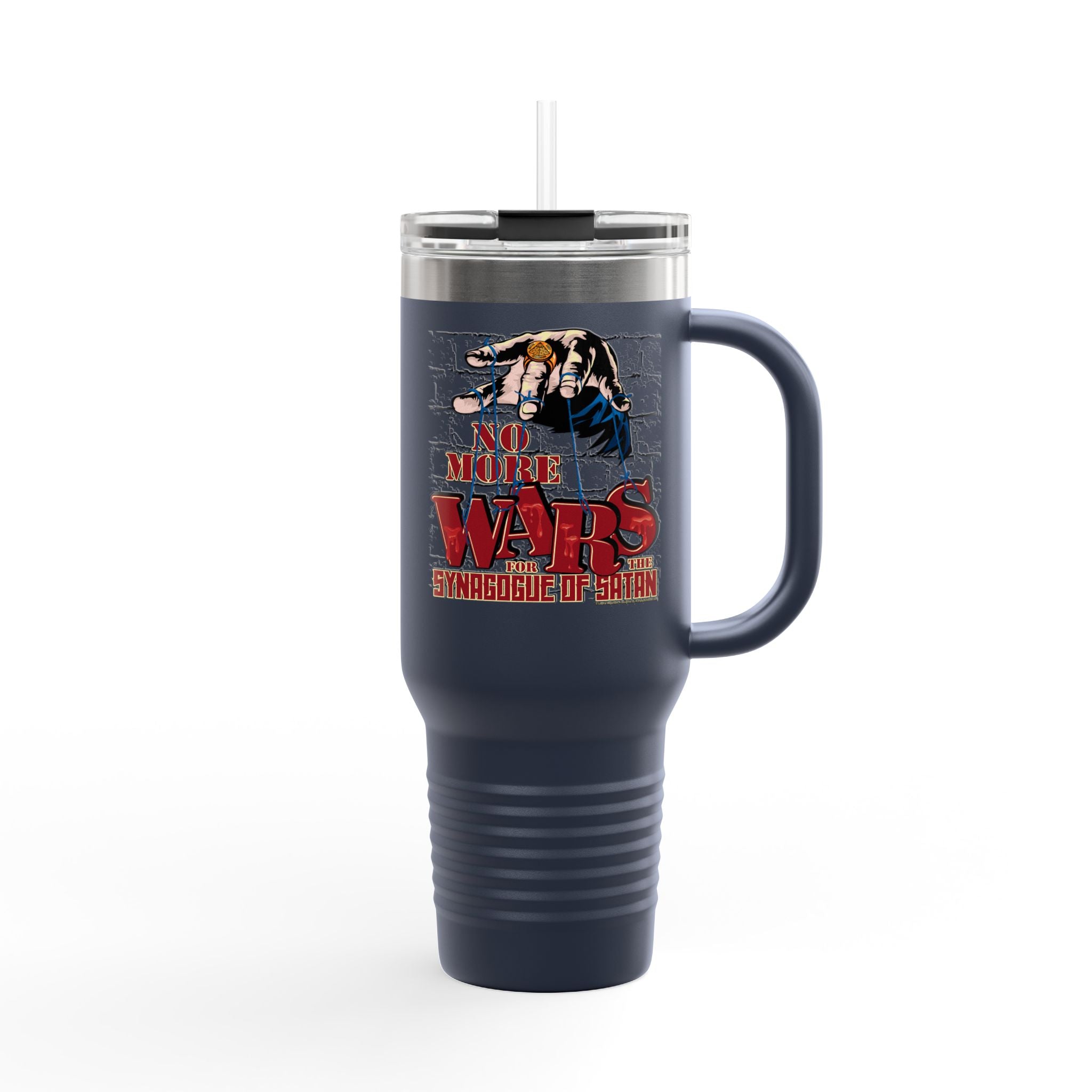 No More Wars for the Synagogue of Satan - 40oz Insulated Travel Mug