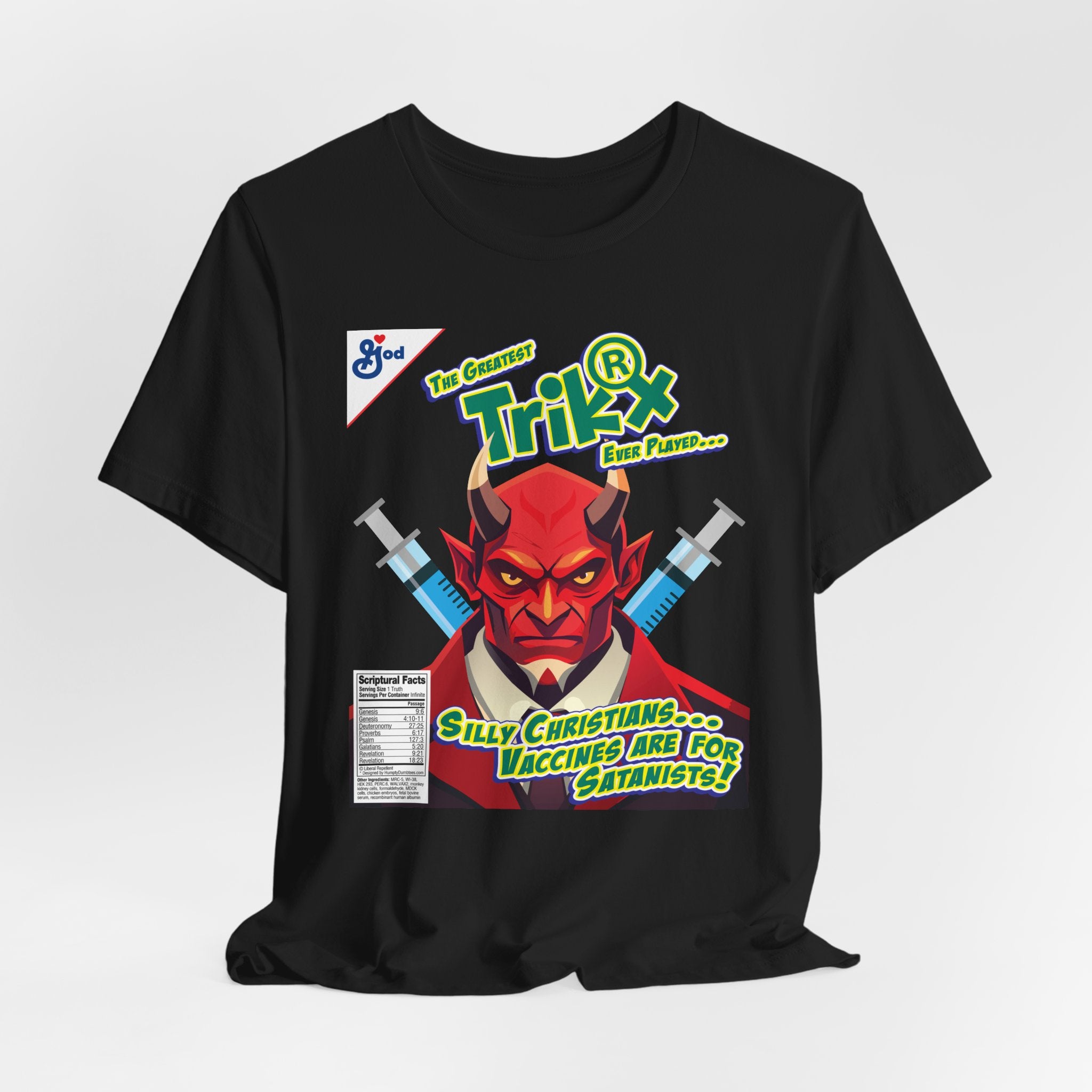 Silly Christians, Vaccines are for Satanists - Unisex Soft Cotton Short Sleeve T-Shirt