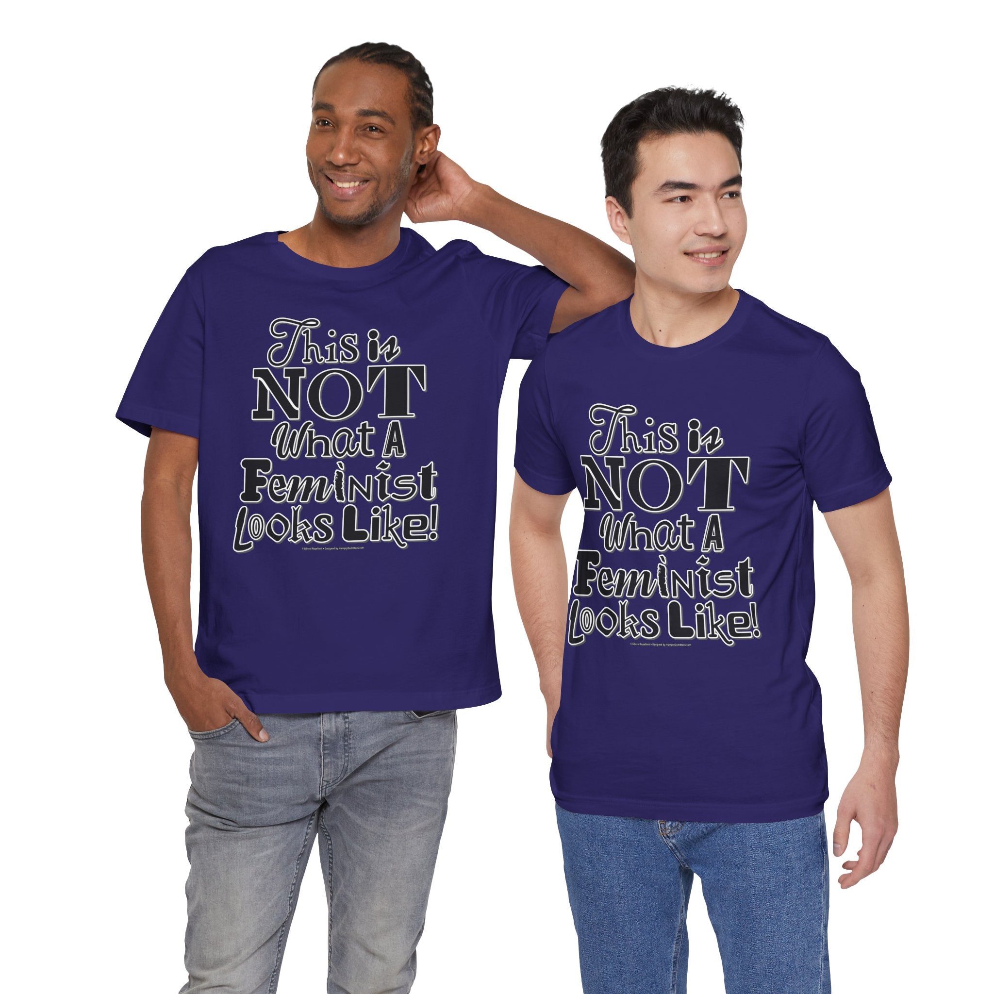 This Is NOT What A Feminist Looks Like - Unisex Soft Cotton Short Sleeve T-Shirt