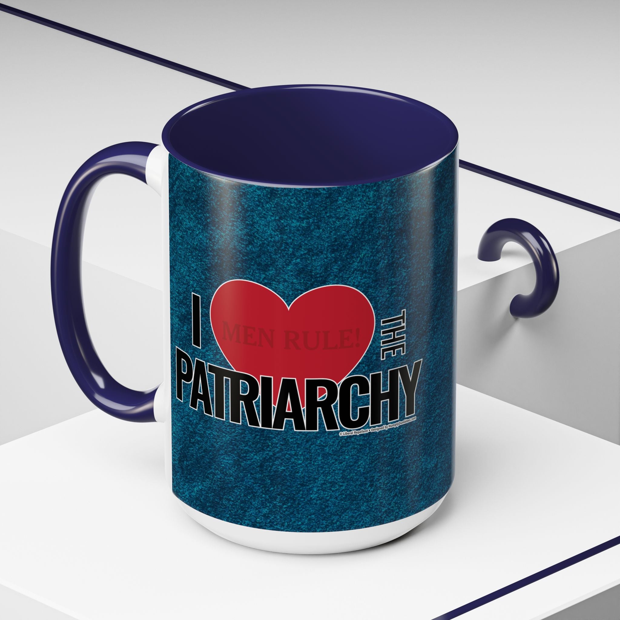 I Love the Patriarchy - 11 & 15oz Ceramic Coffee Mug