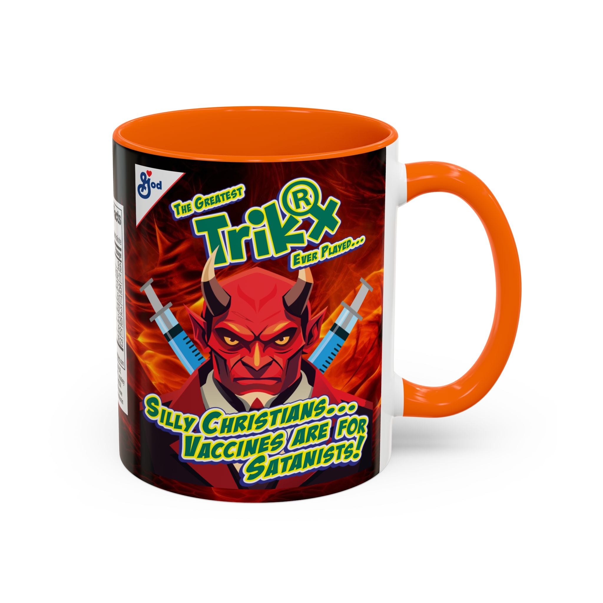 Silly Christians, Vaccines are for Satanists - 11 & 15oz Ceramic Coffee Mug
