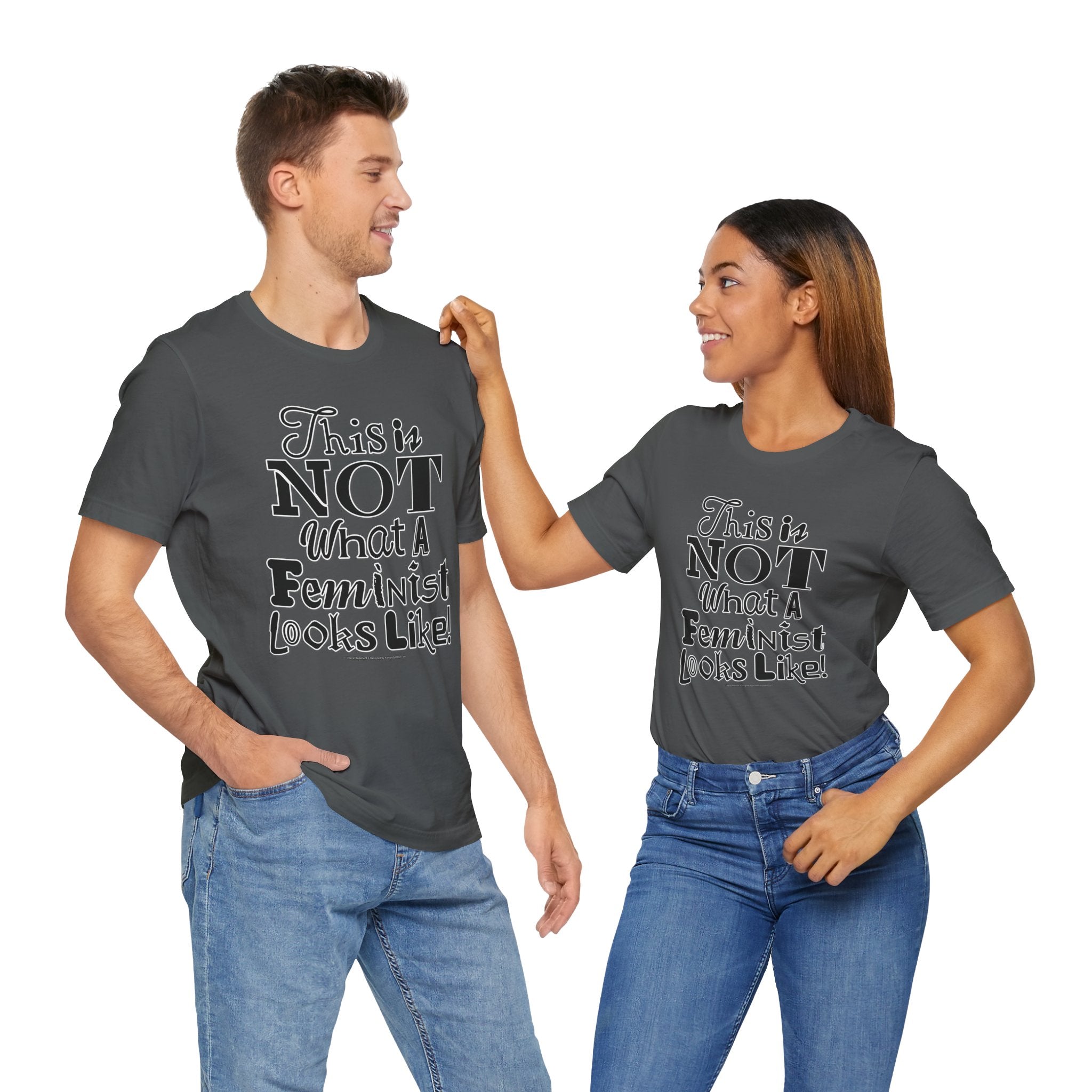 This Is NOT What A Feminist Looks Like - Unisex Soft Cotton Short Sleeve T-Shirt