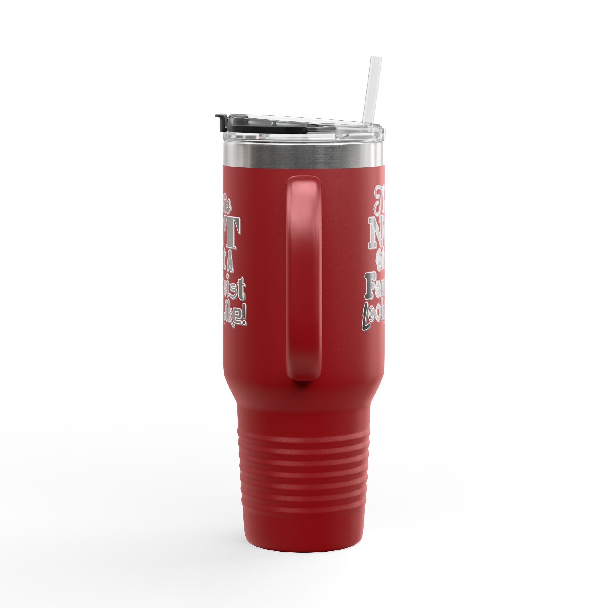 This is NOT What a Feminist Looks Like - 40oz Insulated Travel Mug