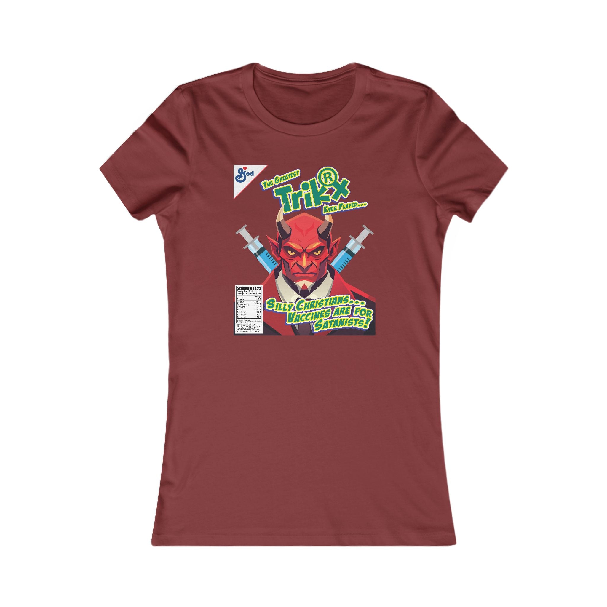 Silly Christians, Vaccines are for Satanists - Ladies Soft Cotton Cap Sleeve T-Shirt