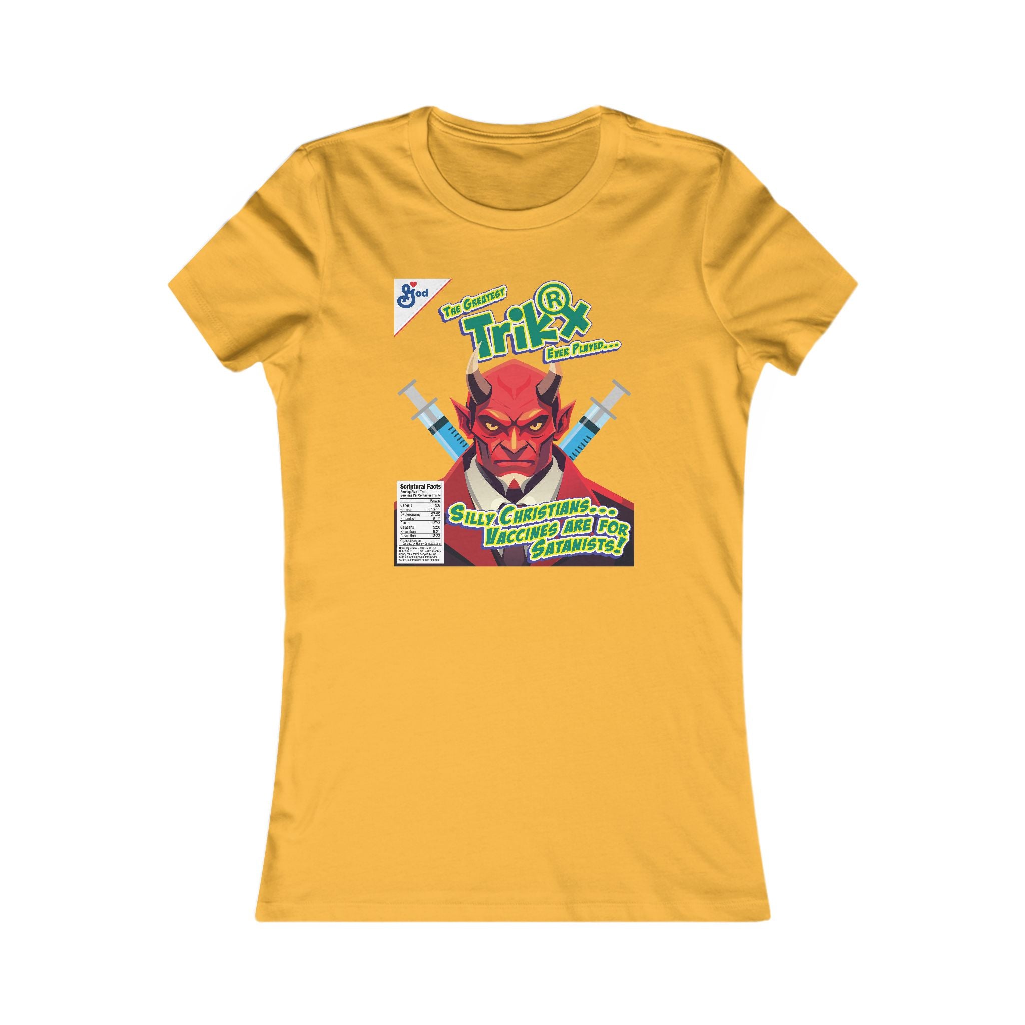 Silly Christians, Vaccines are for Satanists - Ladies Soft Cotton Cap Sleeve T-Shirt