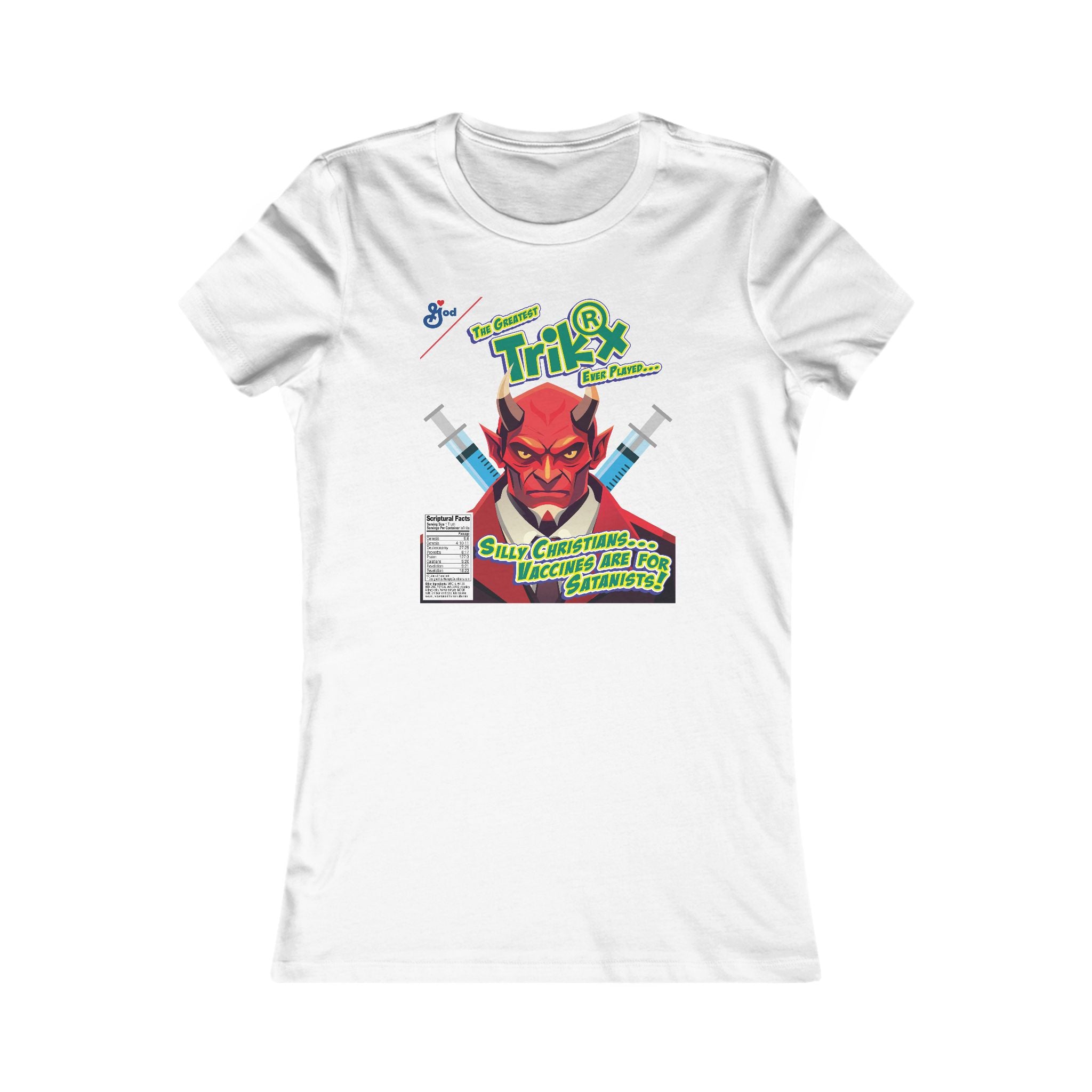 Silly Christians, Vaccines are for Satanists - Ladies Soft Cotton Cap Sleeve T-Shirt