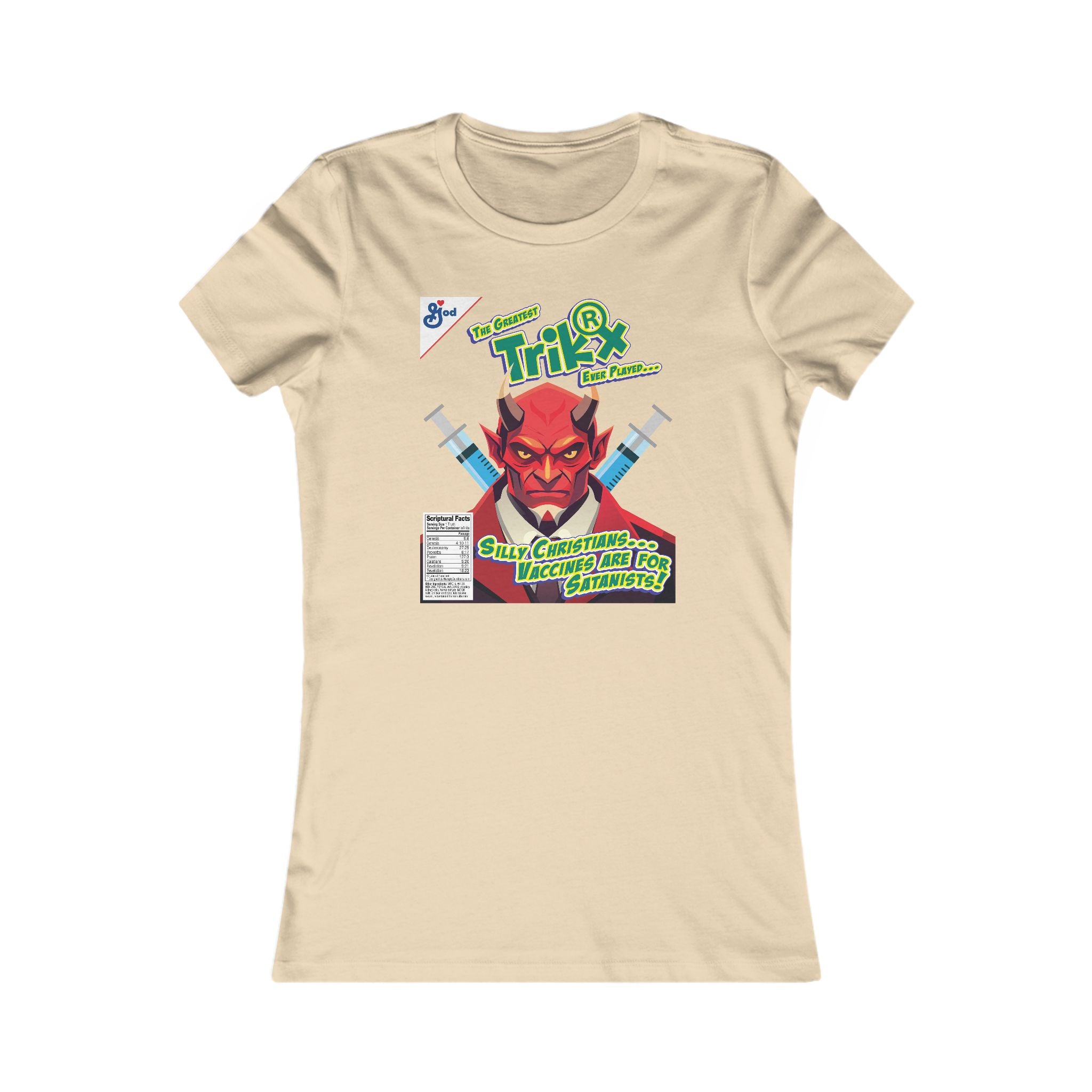 Silly Christians, Vaccines are for Satanists - Ladies Soft Cotton Cap Sleeve T-Shirt