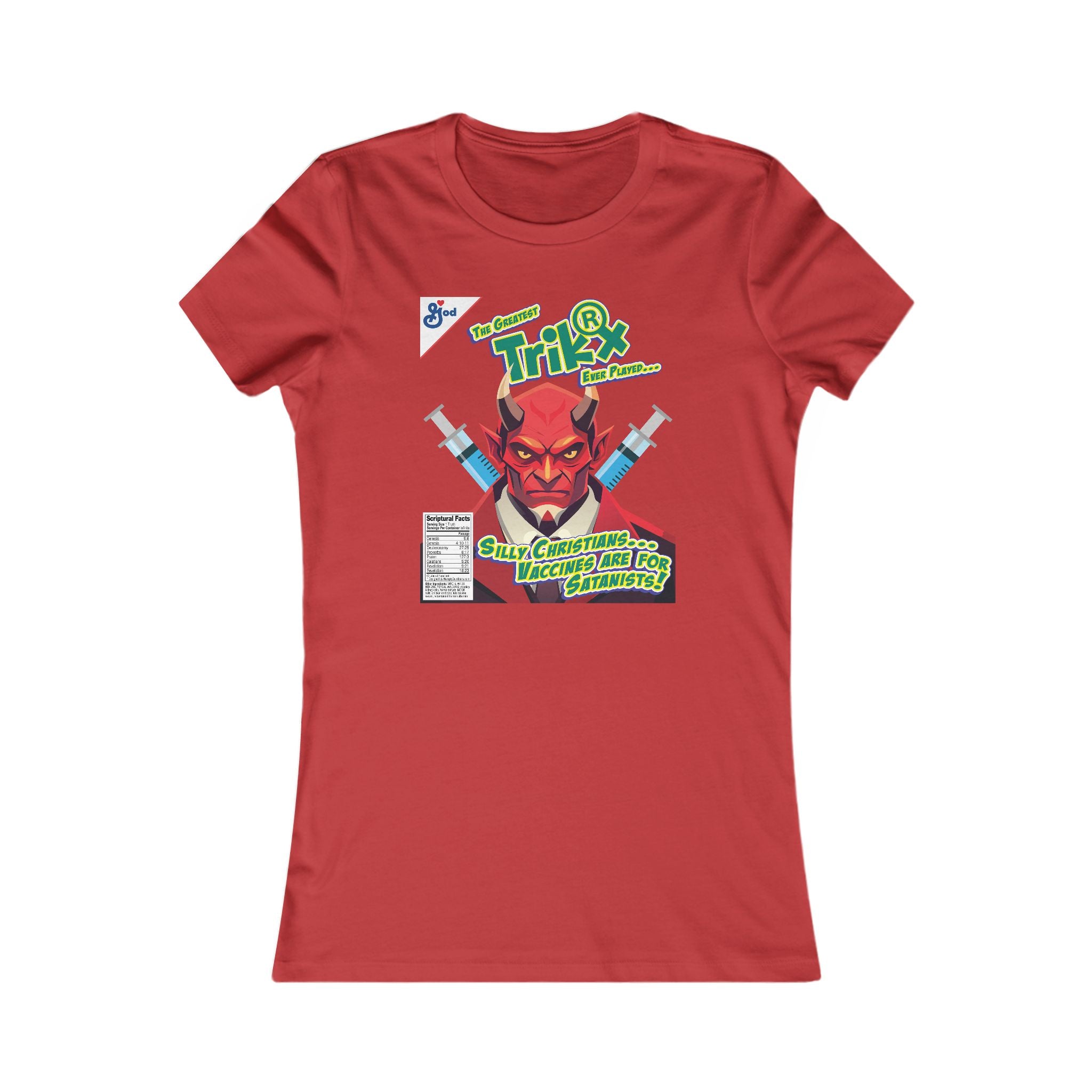 Silly Christians, Vaccines are for Satanists - Ladies Soft Cotton Cap Sleeve T-Shirt