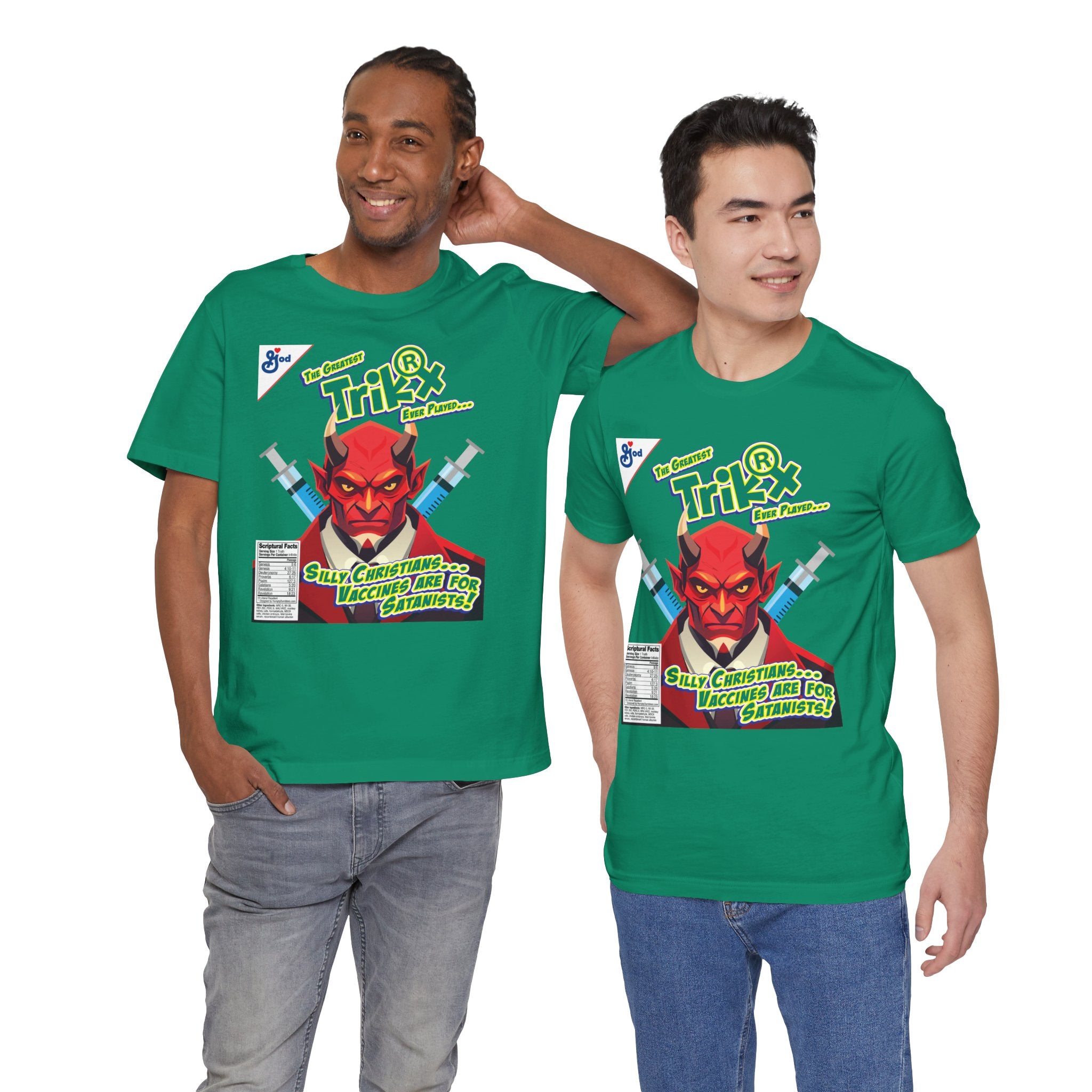 Silly Christians, Vaccines are for Satanists - Unisex Soft Cotton Short Sleeve T-Shirt