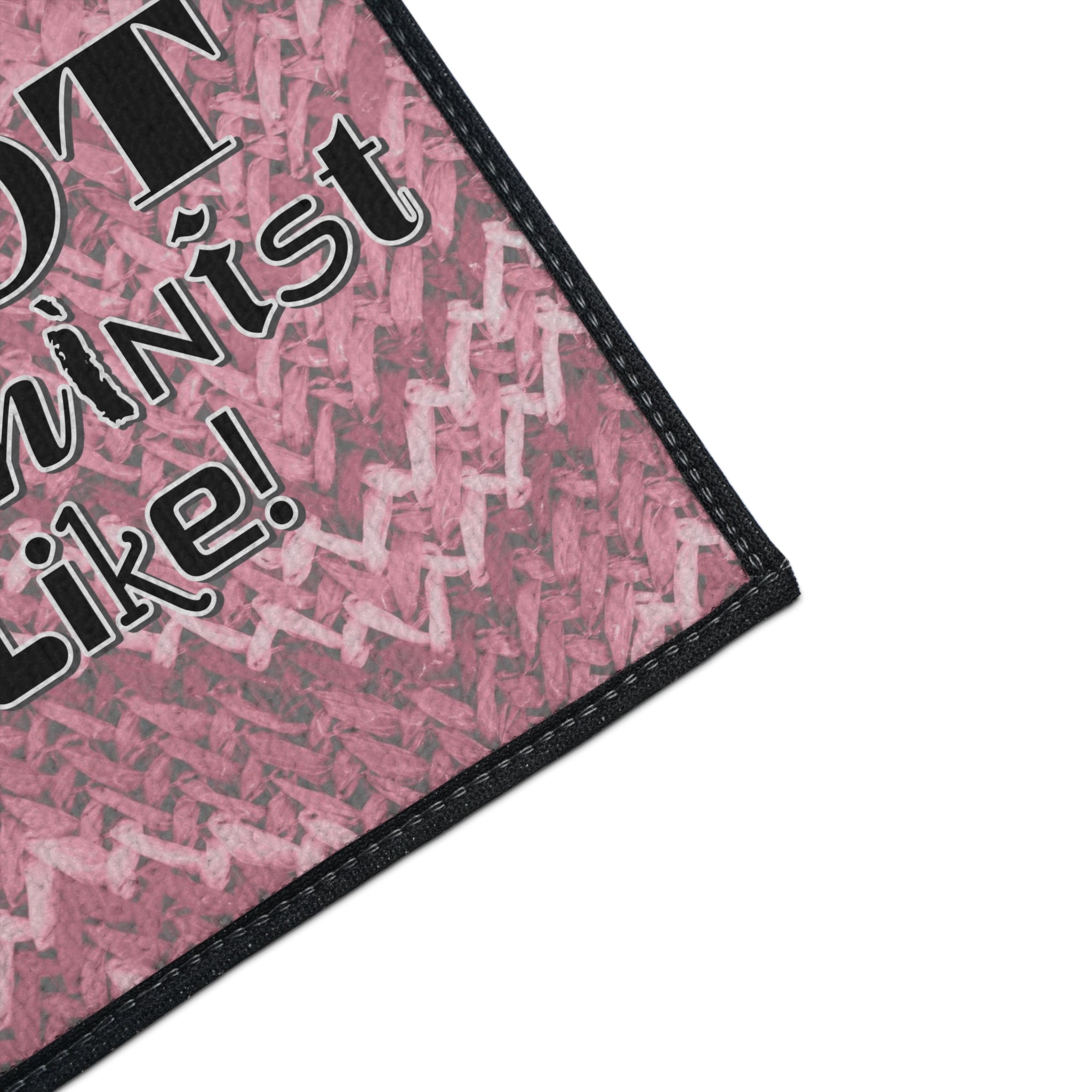 This is NOT What a Feminist Looks Like - Heavy Duty Floor Mat