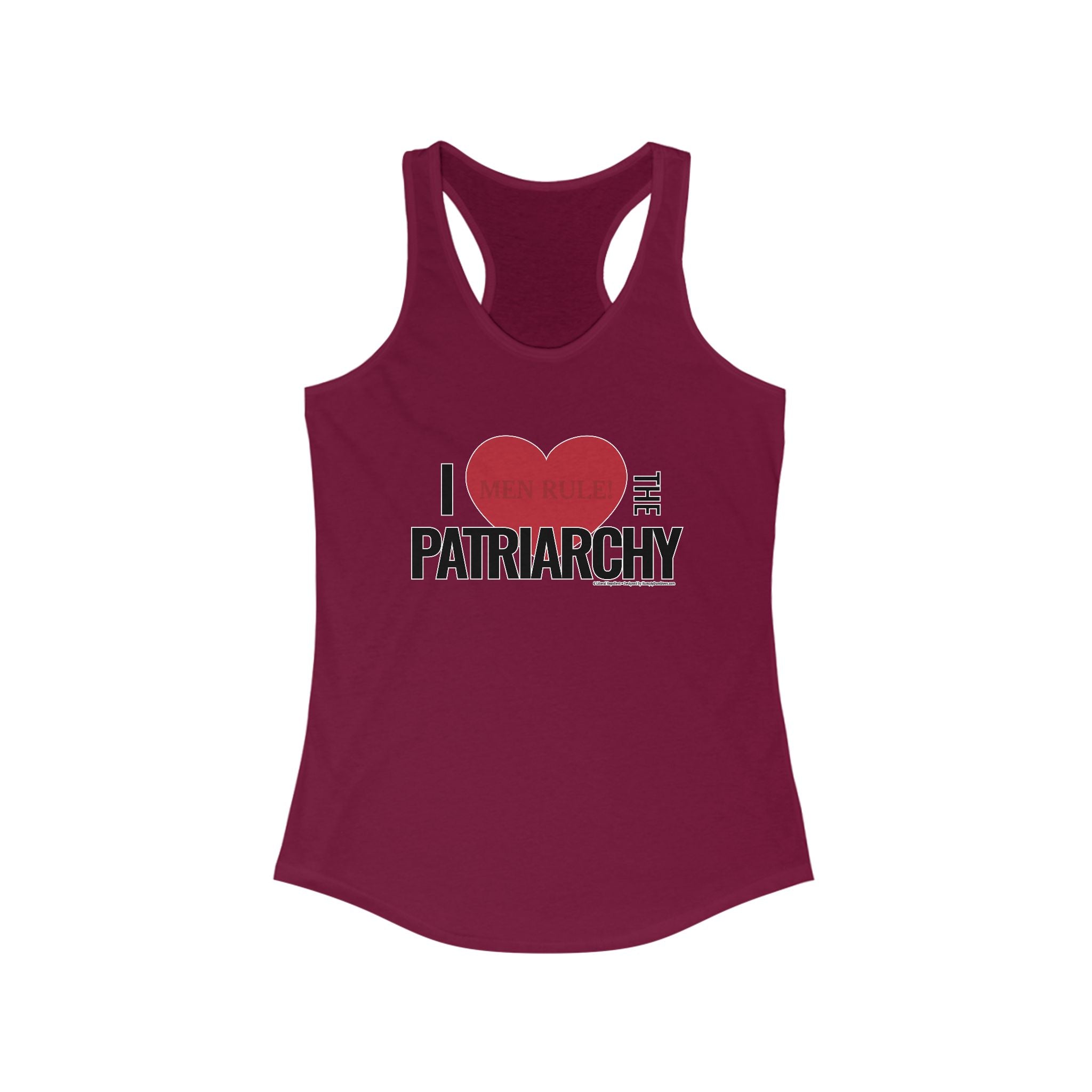 I Love the Patriarchy - Ladies Ideal Racerback Tank