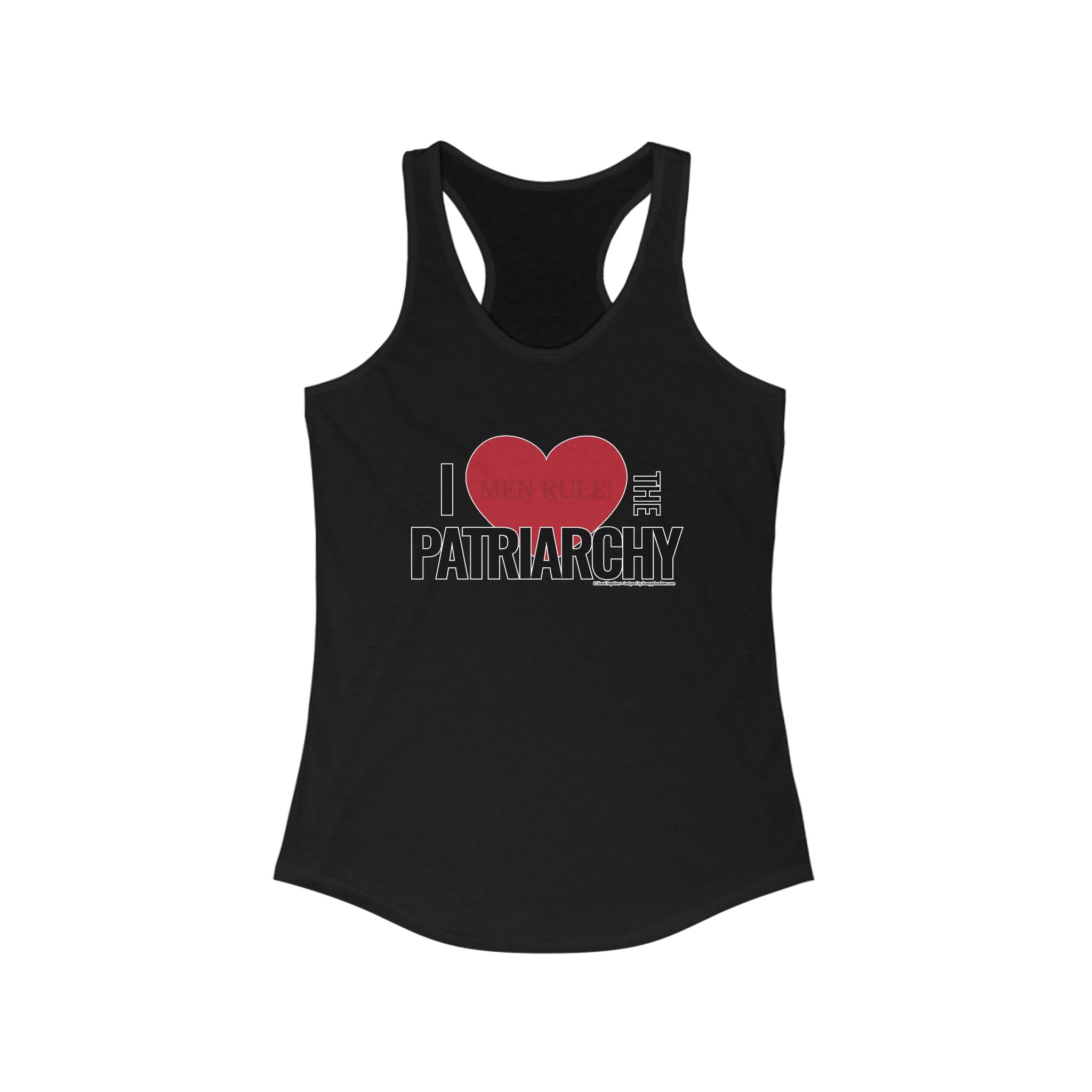 I Love the Patriarchy - Ladies Ideal Racerback Tank