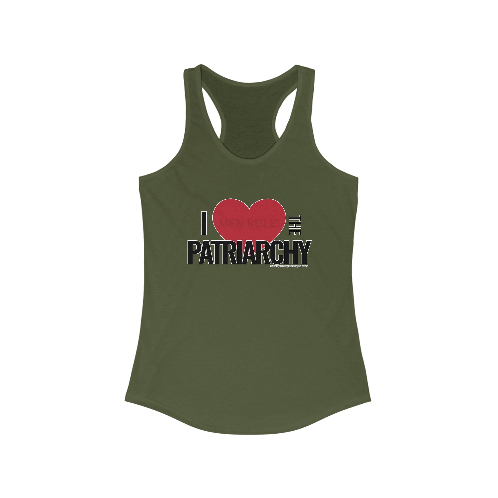 I Love the Patriarchy - Ladies Ideal Racerback Tank