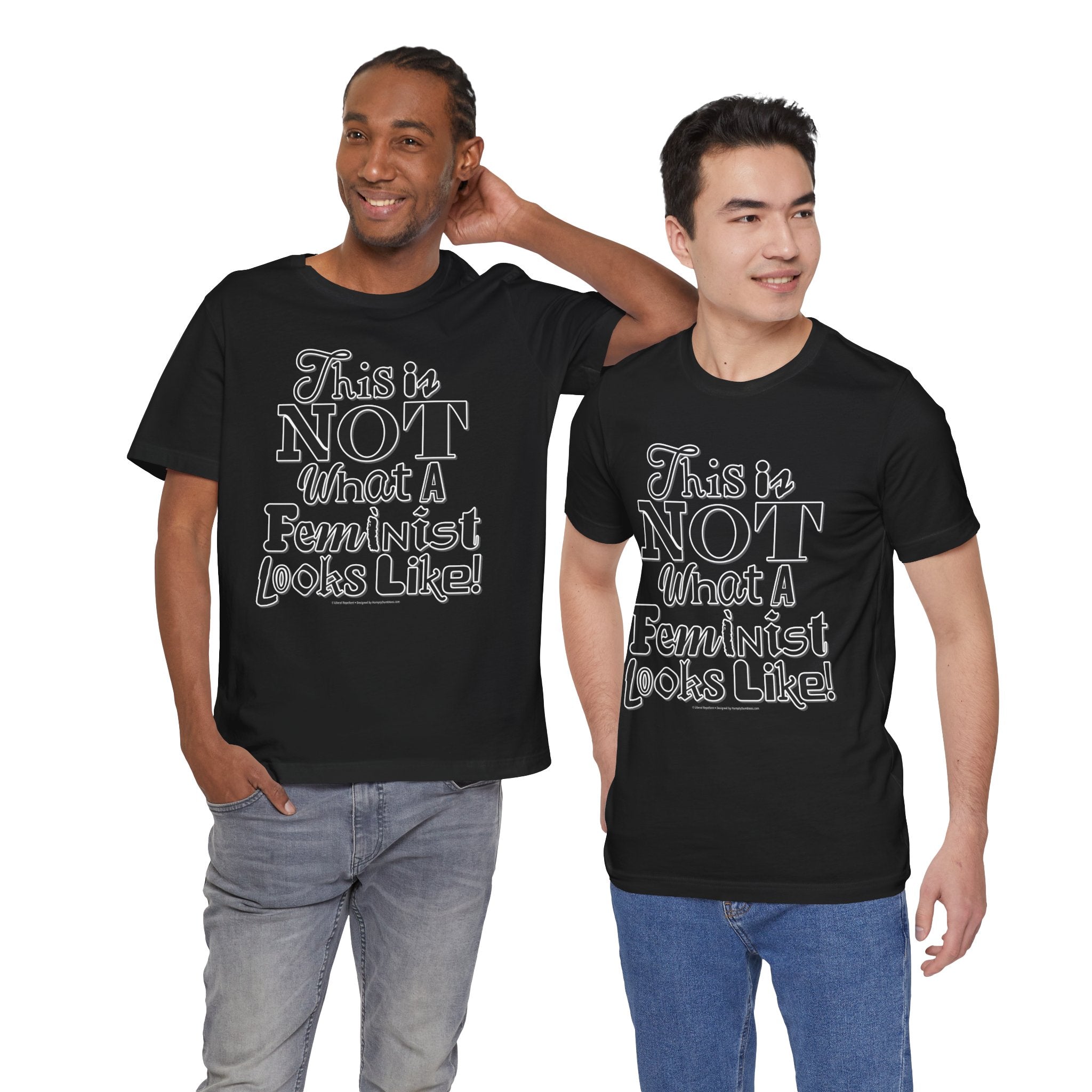 This Is NOT What A Feminist Looks Like - Unisex Soft Cotton Short Sleeve T-Shirt