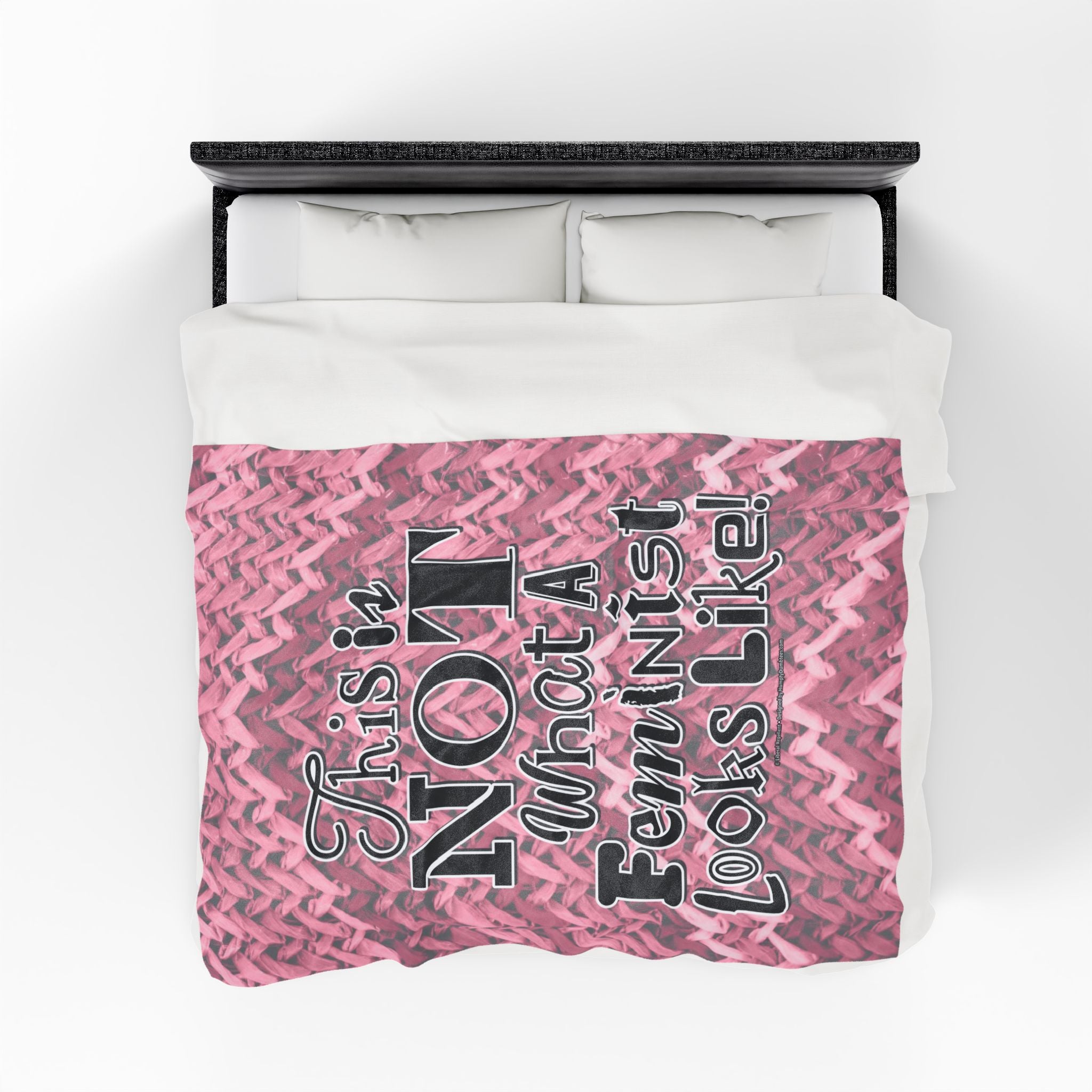 This is NOT What a Feminist Looks Like - Eco-Friendly Velveteen Plush Blanket