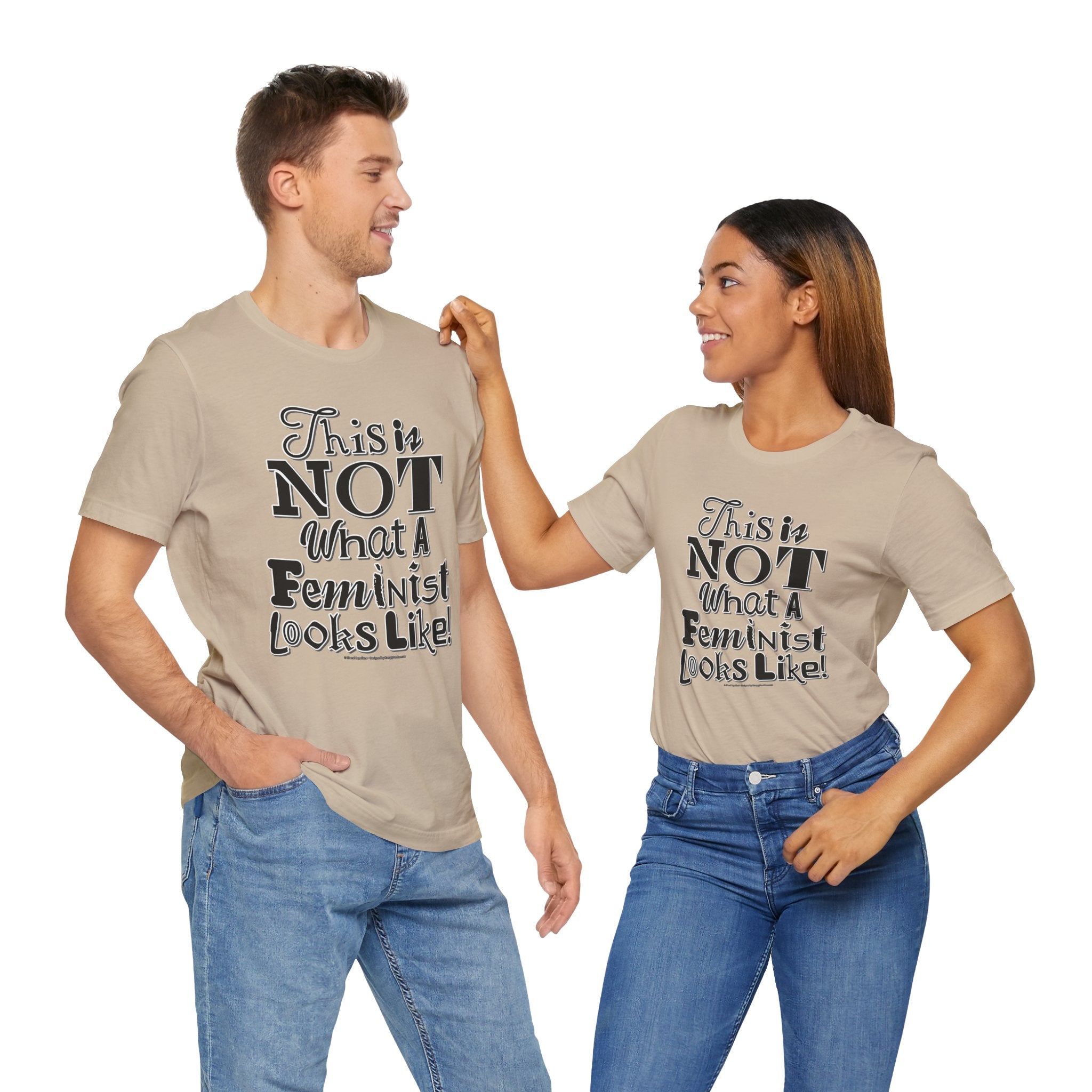This Is NOT What A Feminist Looks Like - Unisex Soft Cotton Short Sleeve T-Shirt