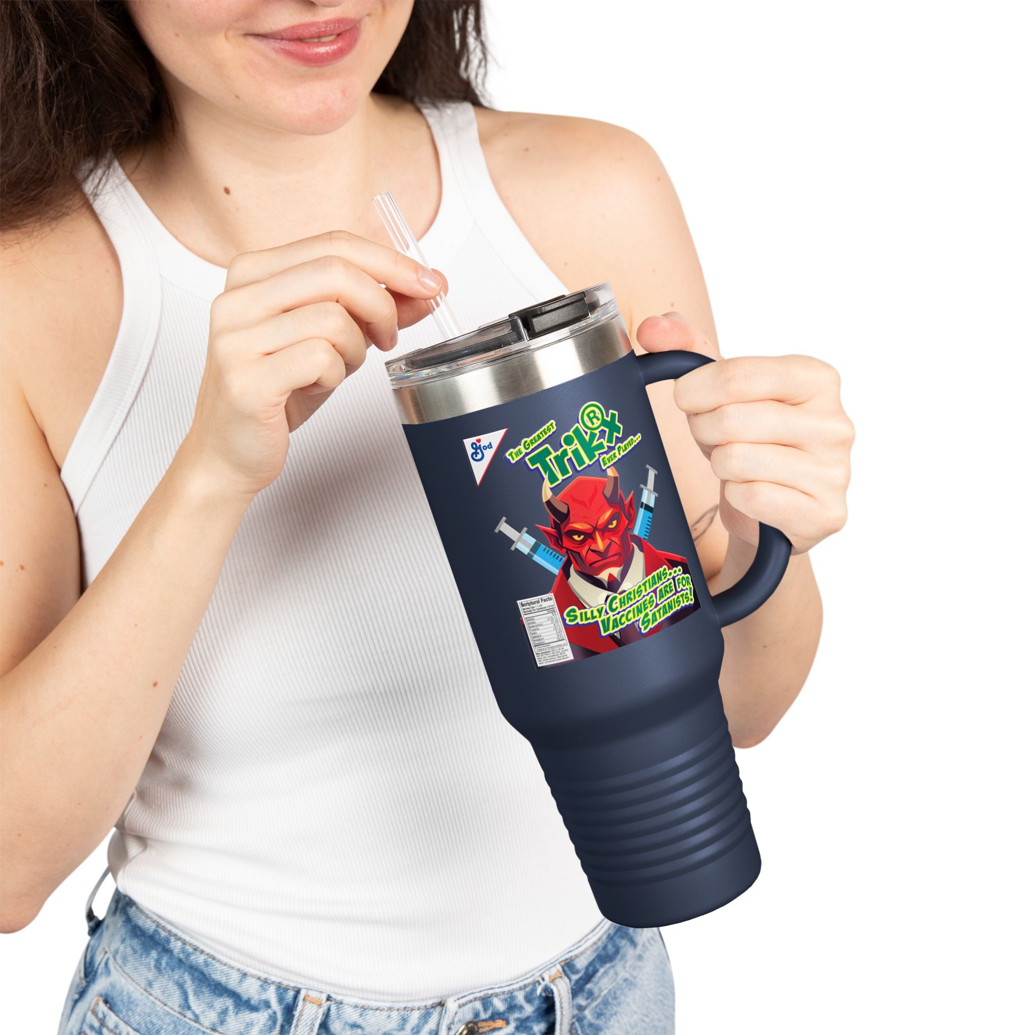 Silly Christians, Vaccines are for Satanists - 40oz Insulated Travel Mug