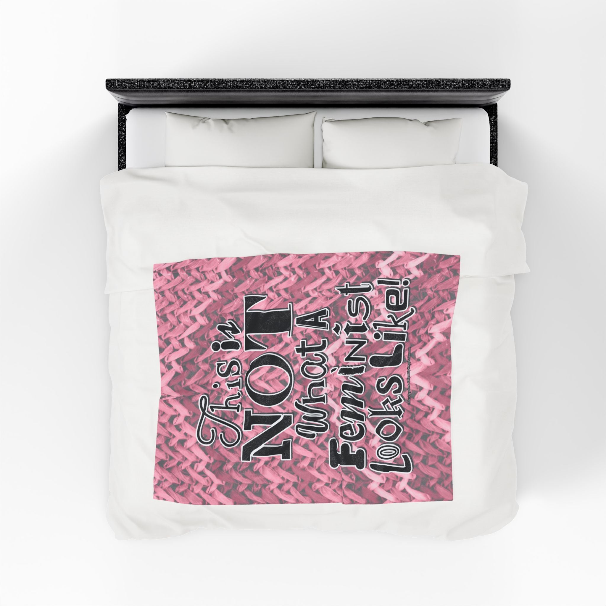 This is NOT What a Feminist Looks Like - Eco-Friendly Velveteen Plush Blanket
