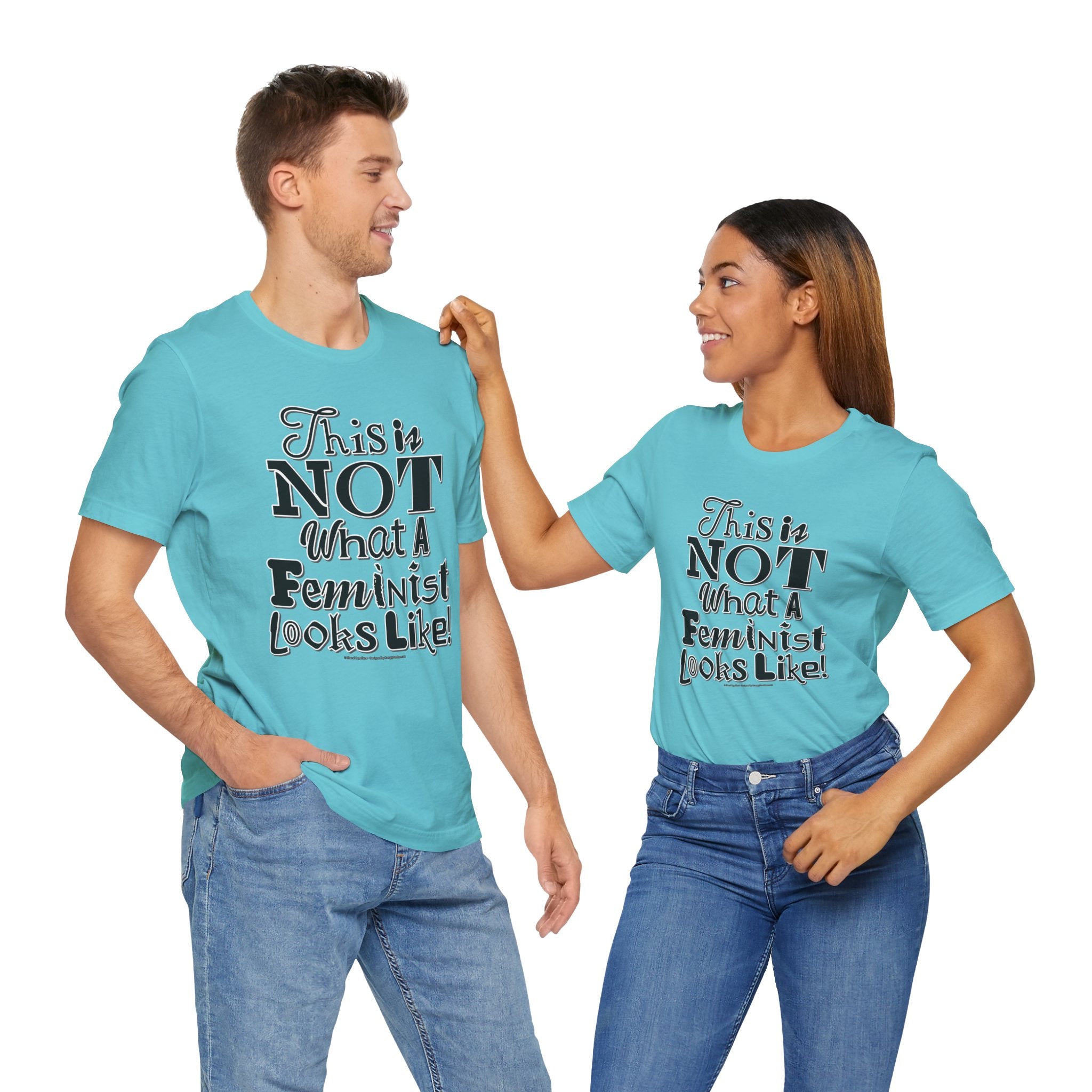 This Is NOT What A Feminist Looks Like - Unisex Soft Cotton Short Sleeve T-Shirt