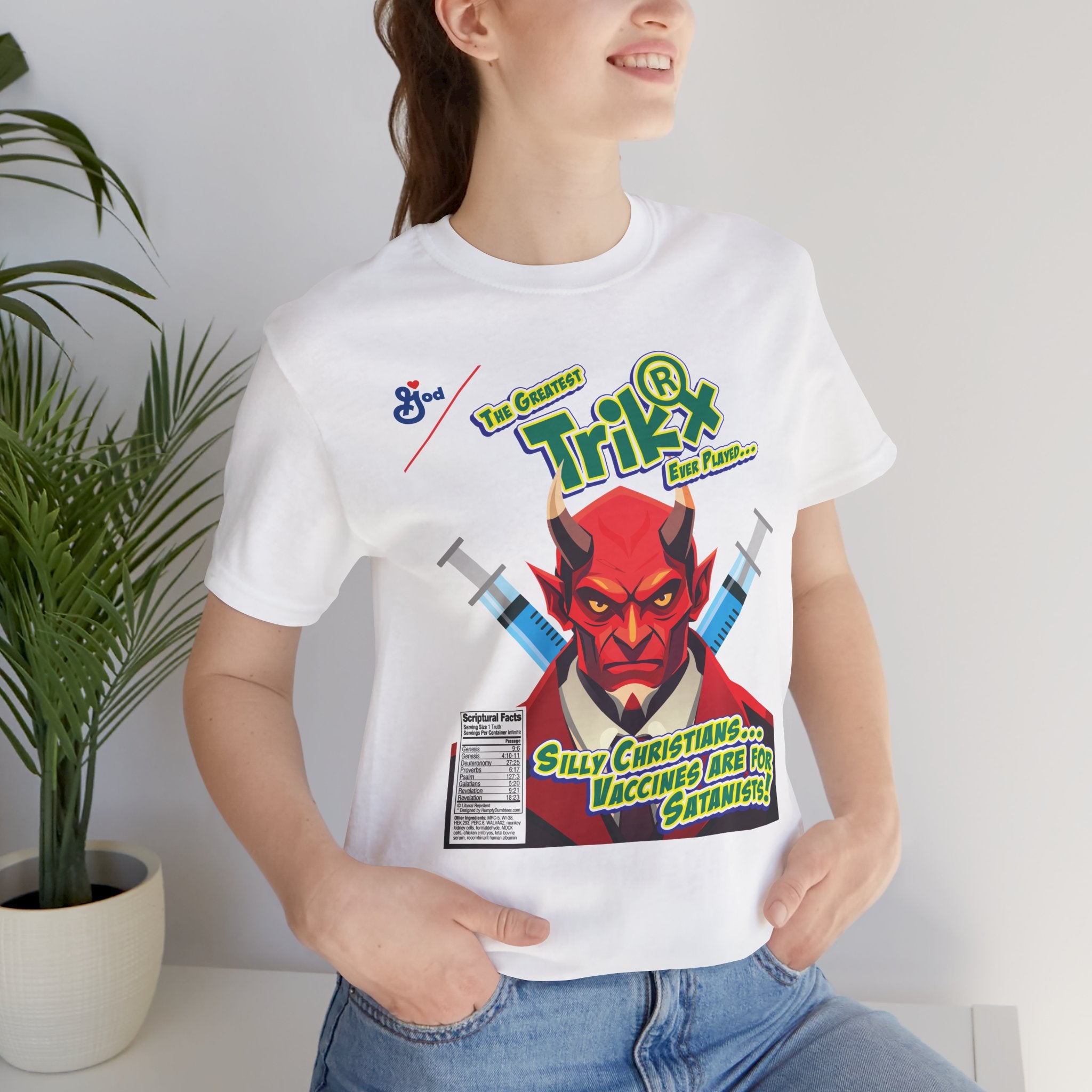 Silly Christians, Vaccines are for Satanists - Unisex Soft Cotton Short Sleeve T-Shirt