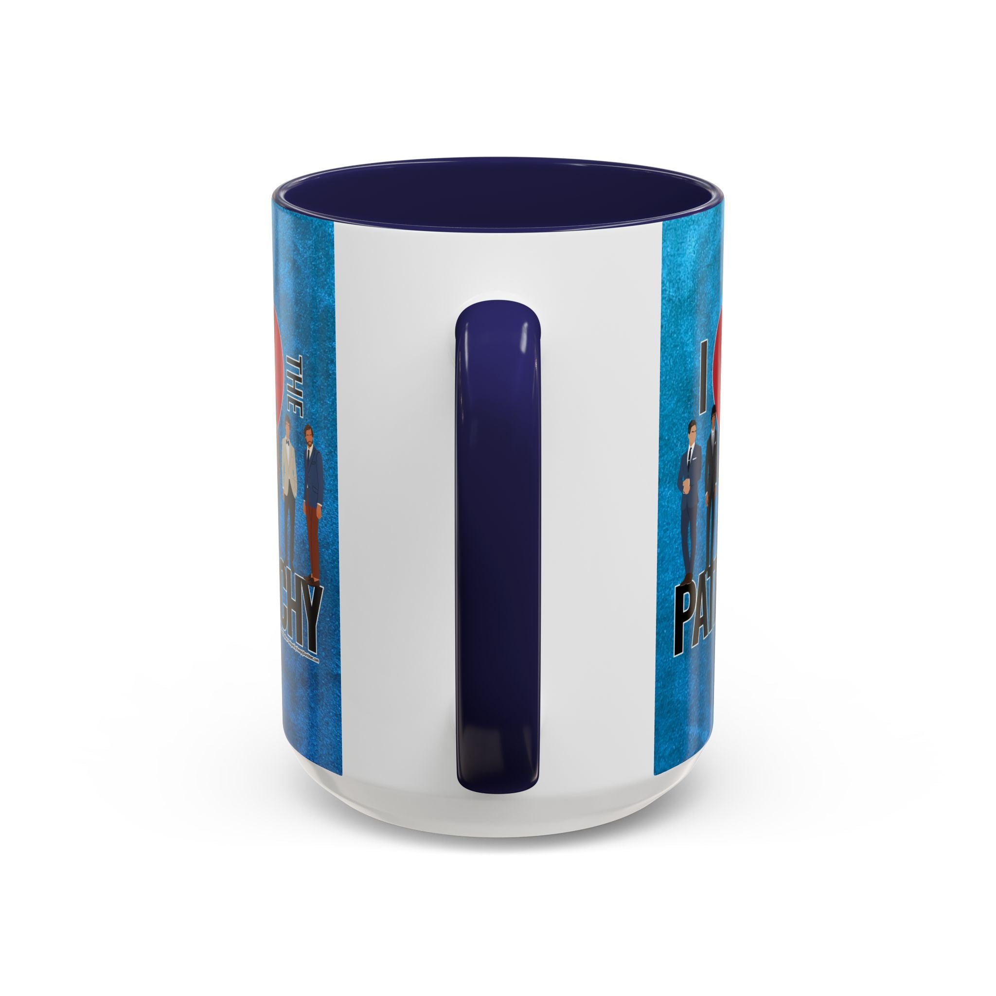 I Love the Patriarchy (The Good 'Ol Boys Club Edition) - 11 & 15oz Ceramic Coffee Mug