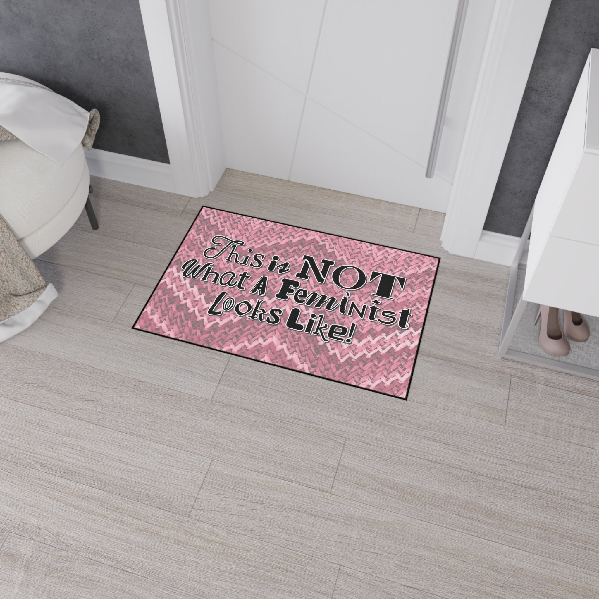 This is NOT What a Feminist Looks Like - Heavy Duty Floor Mat