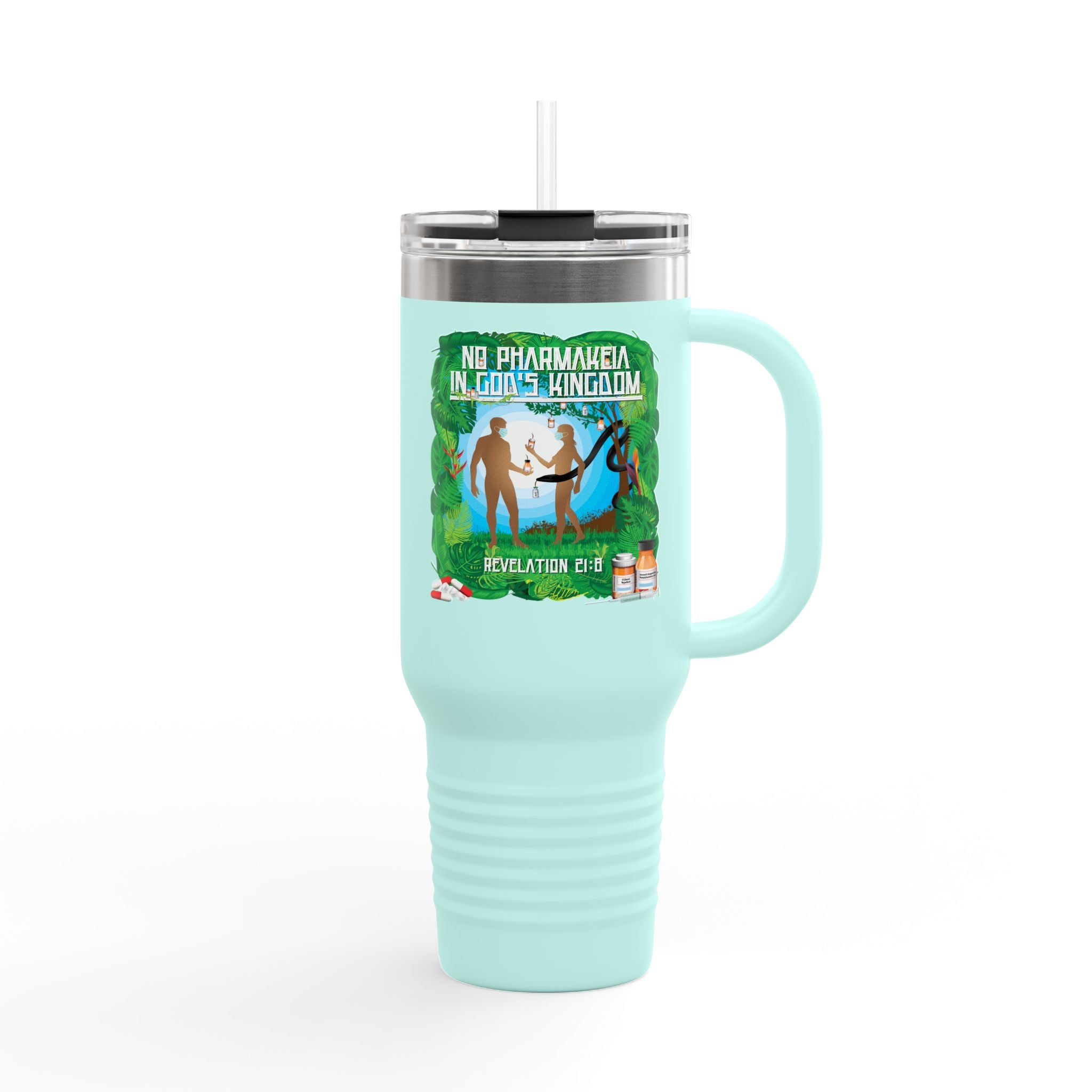 No Pharmakeia in God's Kingdom - 40oz Insulated Travel Mug